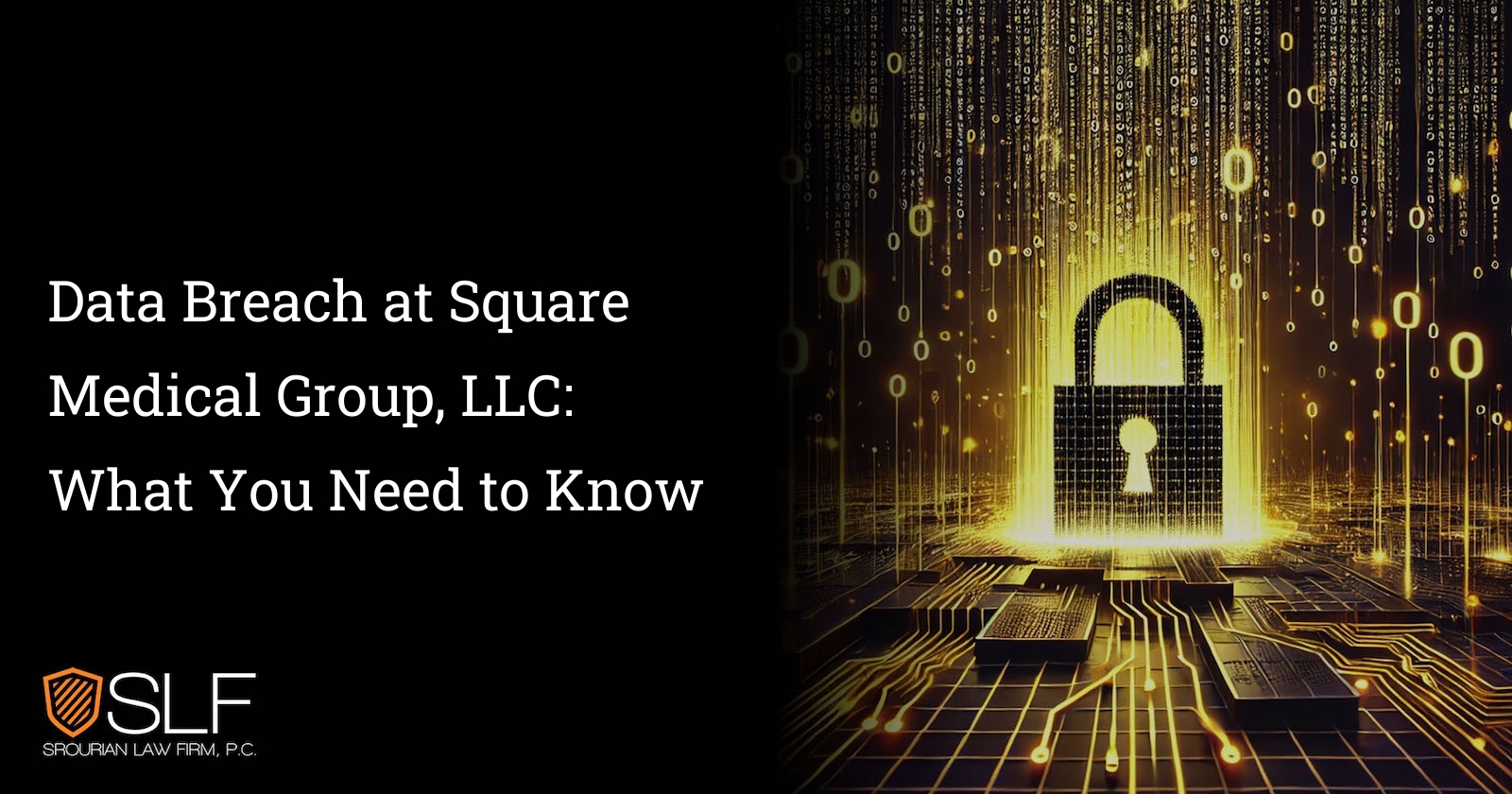 Data Breach at Square Medical Group, LLC: What You Need to Know