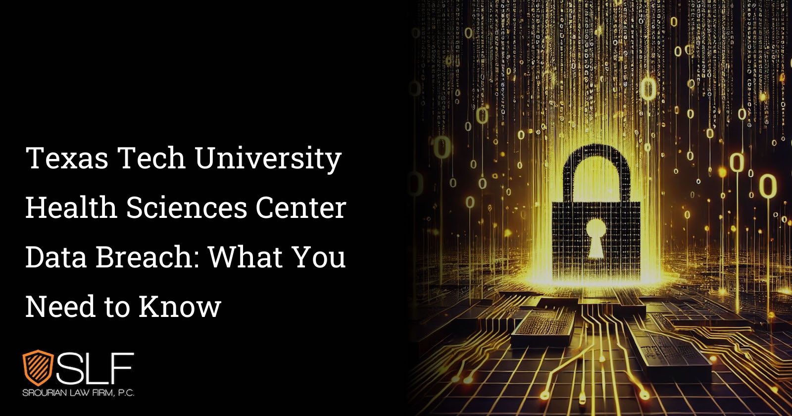 Texas Tech University Health Sciences Center Data Breach: What You Need to Know