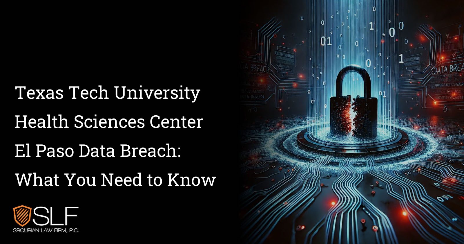 Texas Tech University Health Sciences Center El Paso Data Breach: What You Need to Know