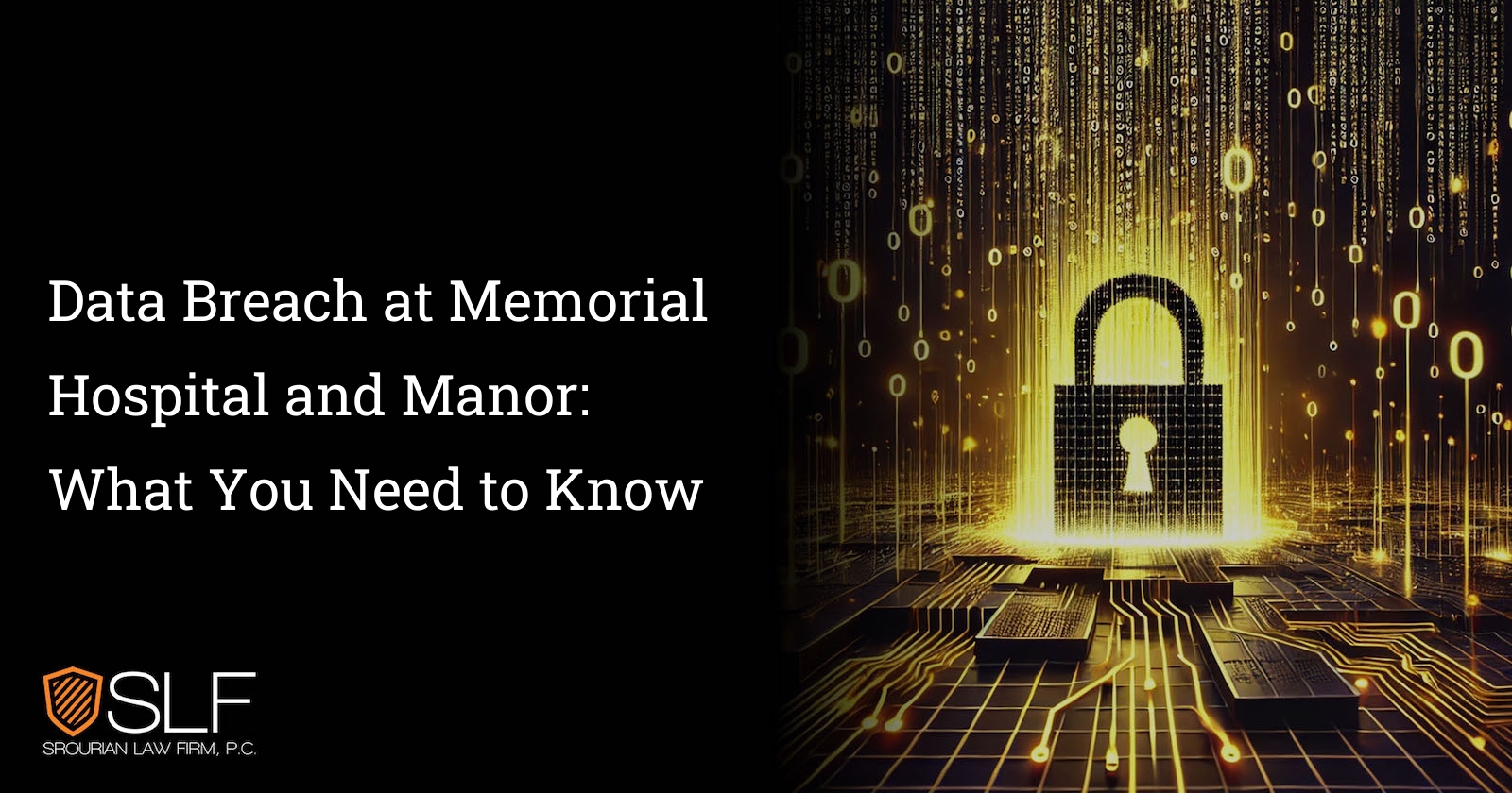 Data Breach at Memorial Hospital and Manor: What You Need to Know