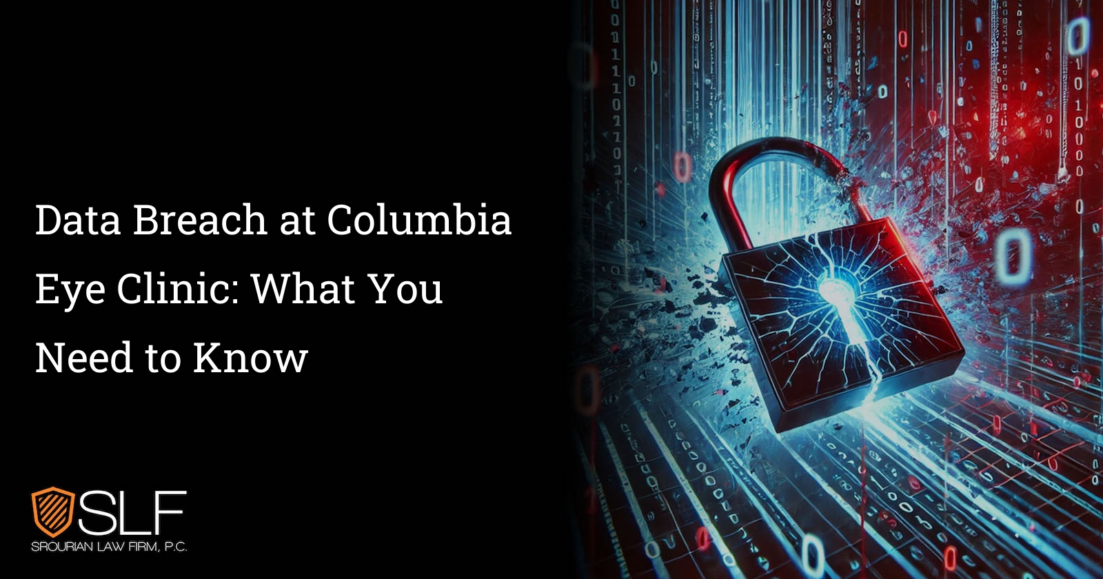 Data Breach at Columbia Eye Clinic: What You Need to Know