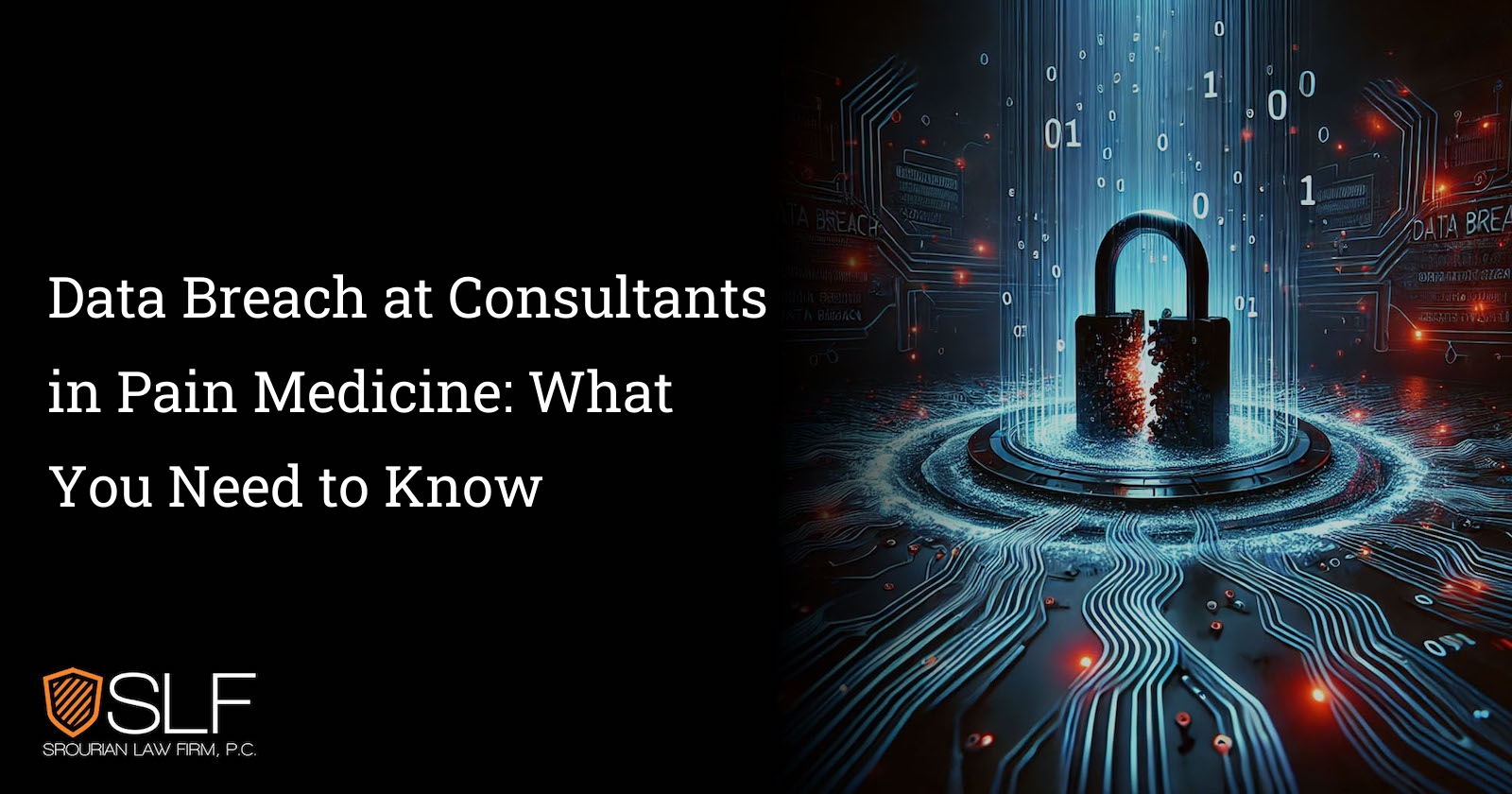 Data Breach at Consultants in Pain Medicine: What You Need to Know