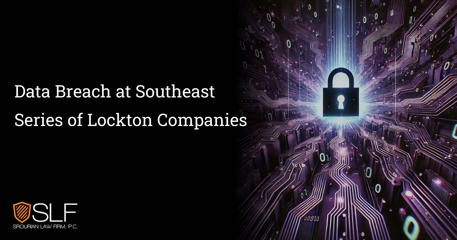Data Breach at Southeast Series of Lockton Companies
