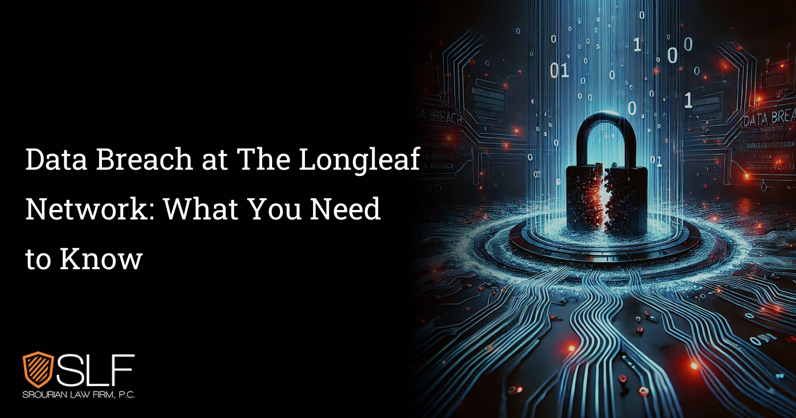 Data Breach at The Longleaf Network: What You Need to Know