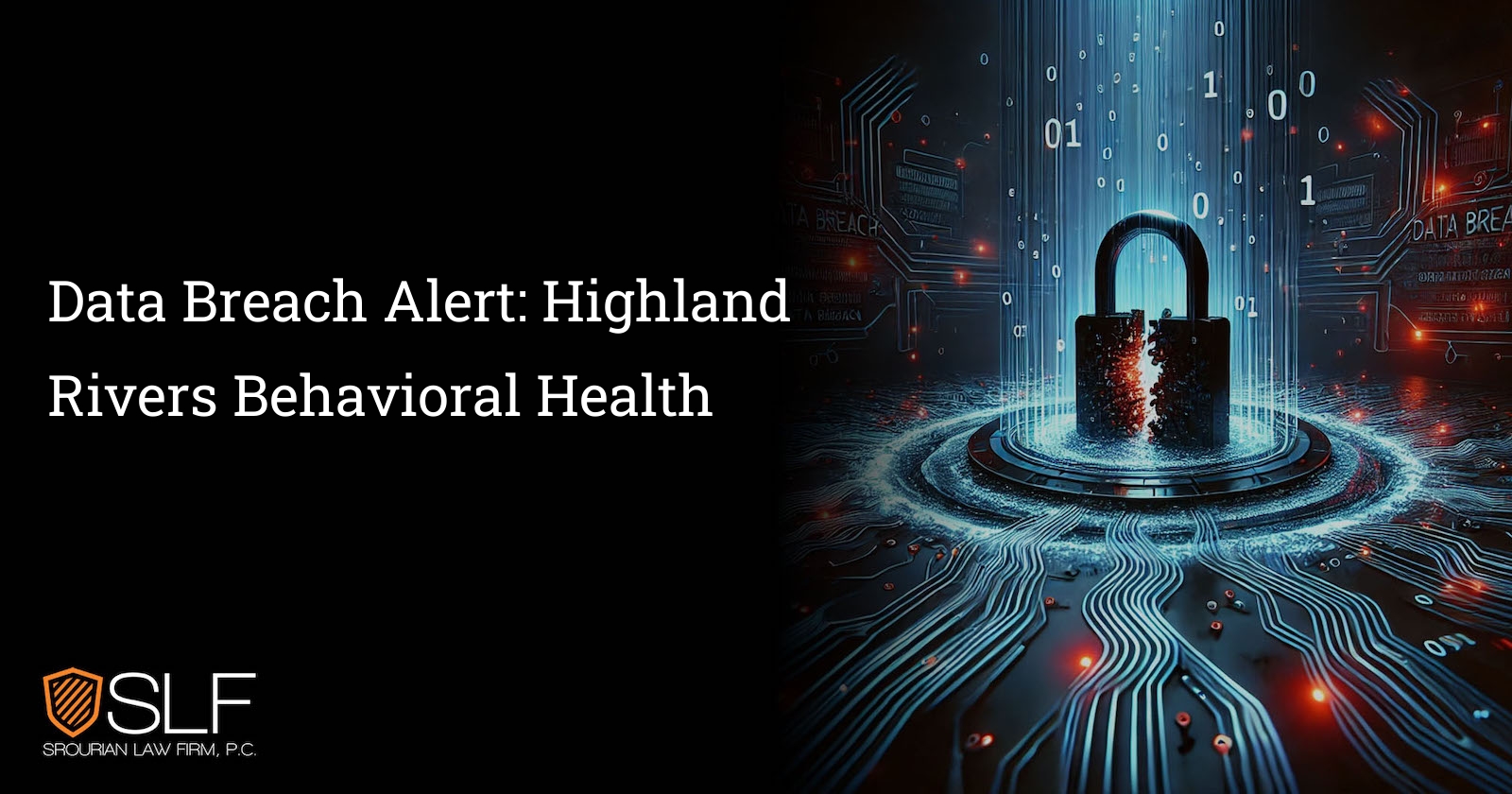 Data Breach Alert: Highland Rivers Behavioral Health