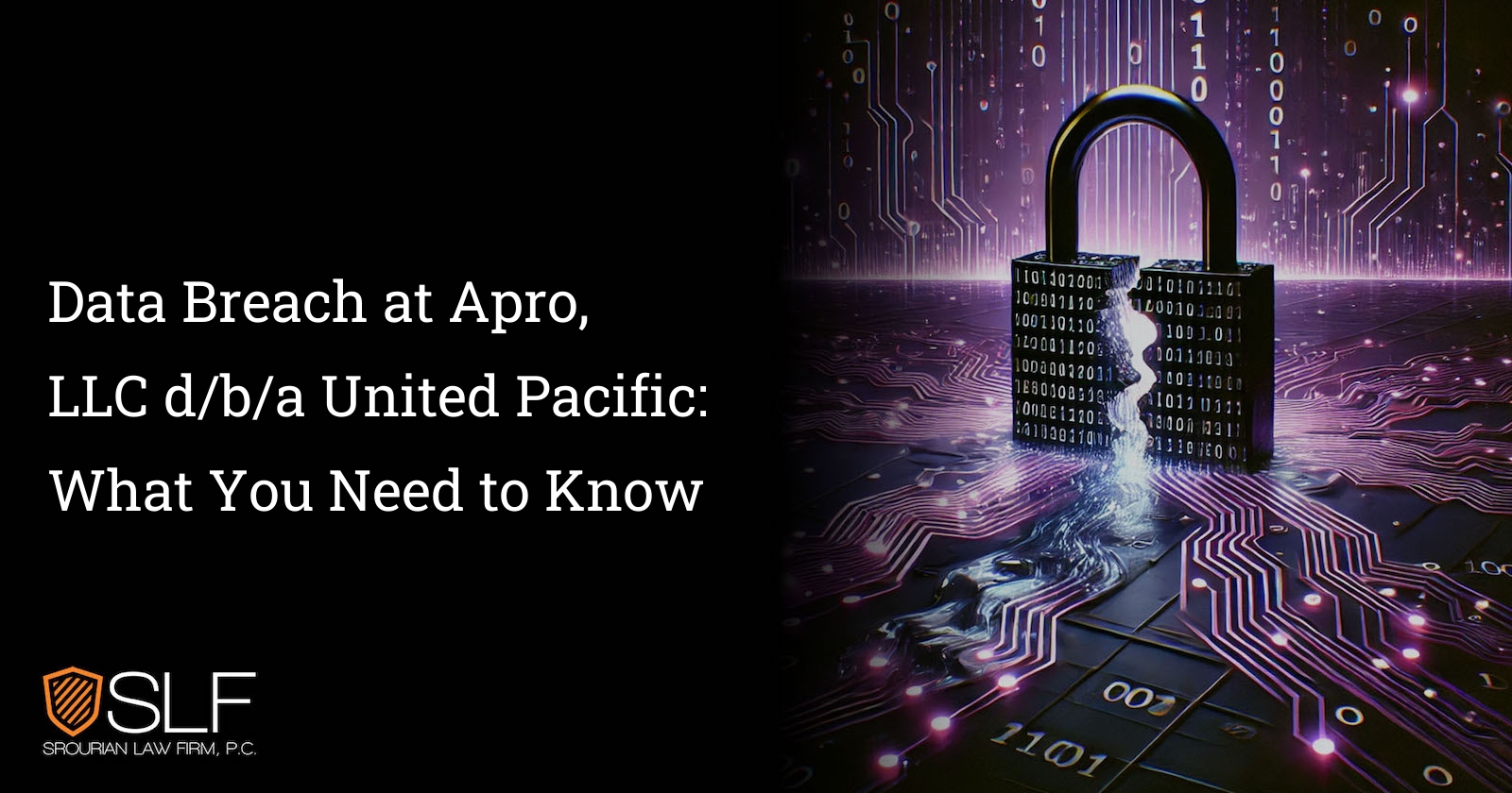 Data Breach at Apro, LLC d/b/a United Pacific: What You Need to Know