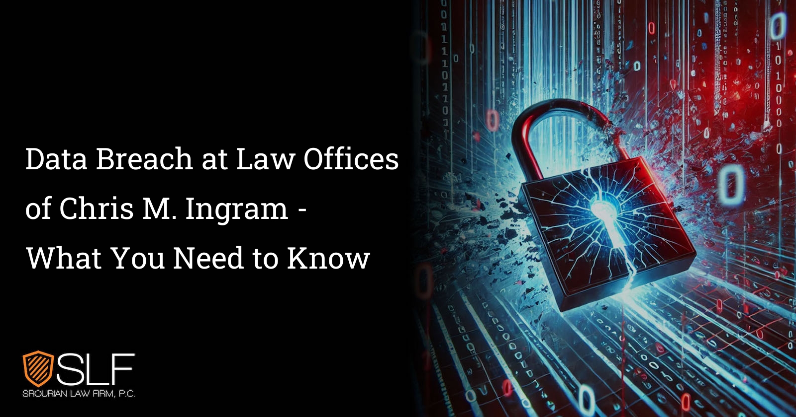 Data Breach at Law Offices of Chris M. Ingram - What You Need to Know