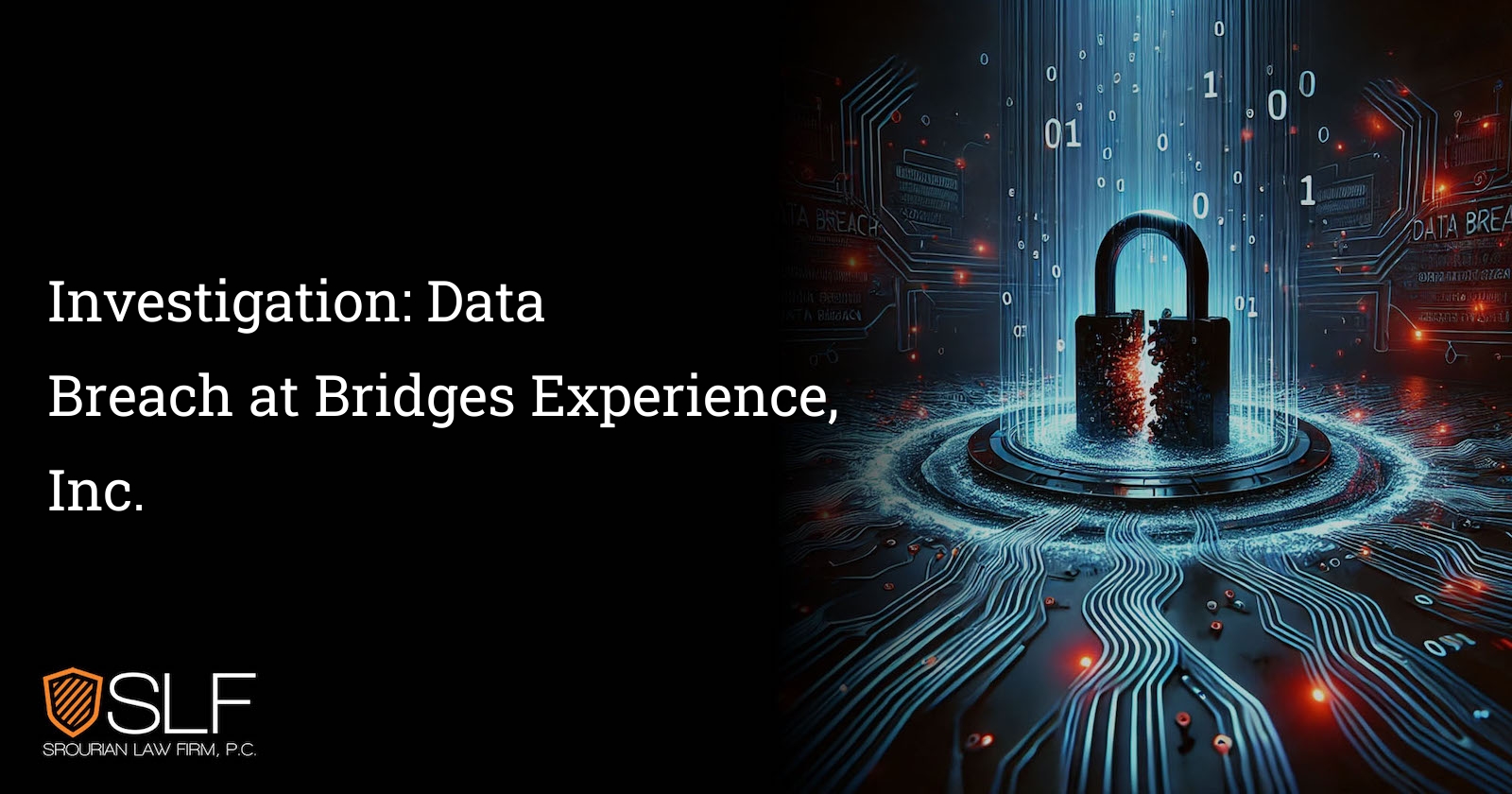 Investigation: Data Breach at Bridges Experience, Inc.