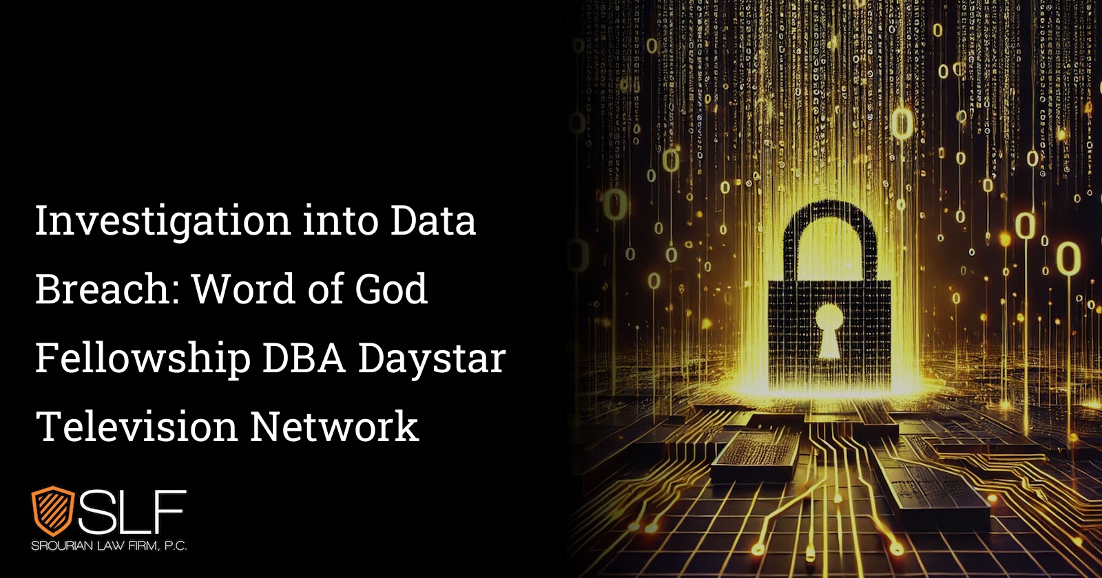 Investigation into Data Breach: Word of God Fellowship DBA Daystar Television Network