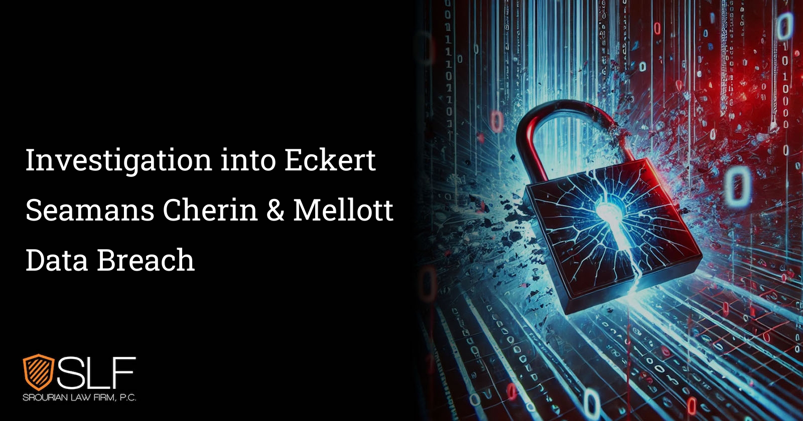 Investigation into Eckert Seamans Cherin & Mellott Data Breach