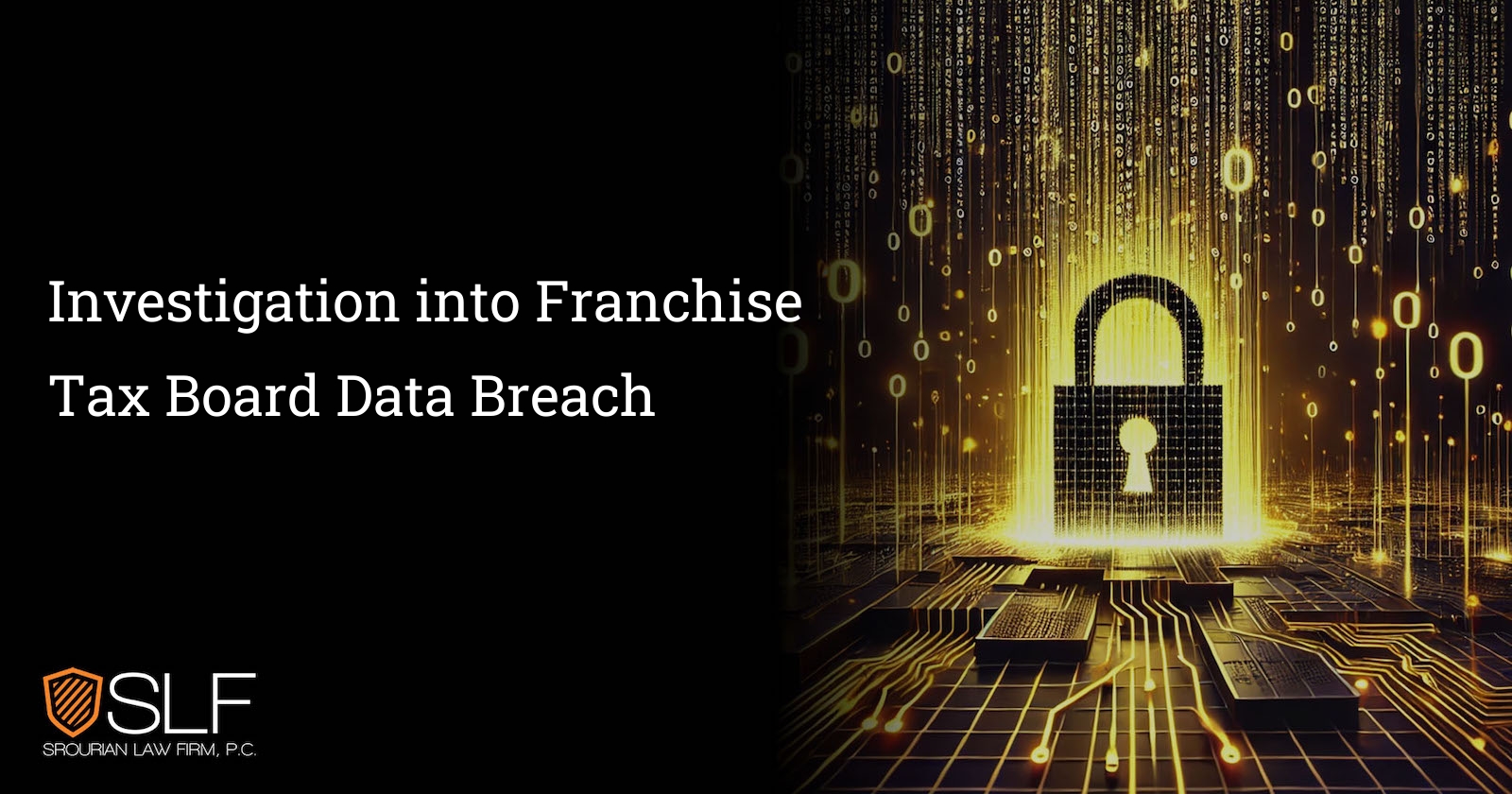 Investigation into Franchise Tax Board Data Breach