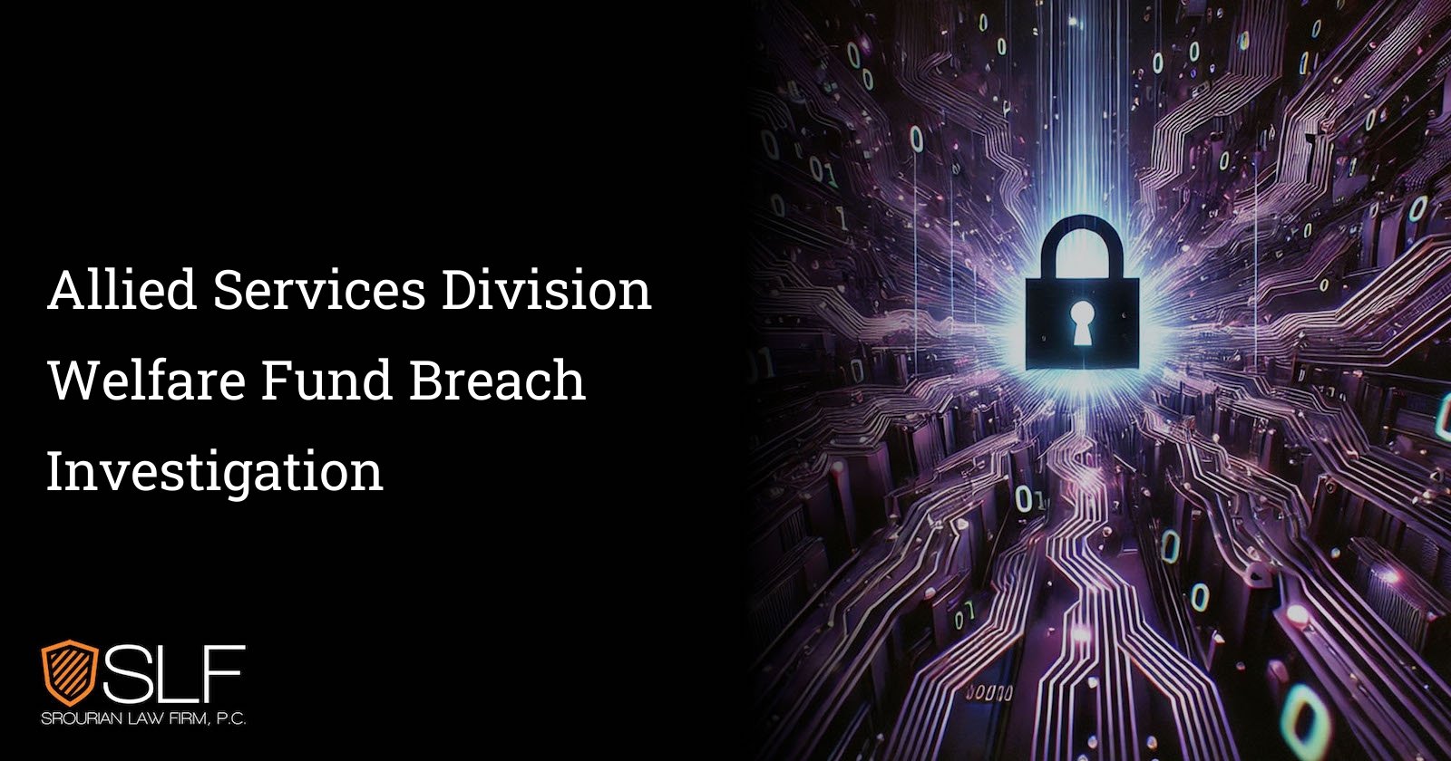 Allied Services Division Welfare Fund Breach Investigation