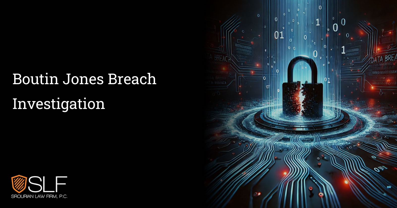 Boutin Jones Breach Investigation