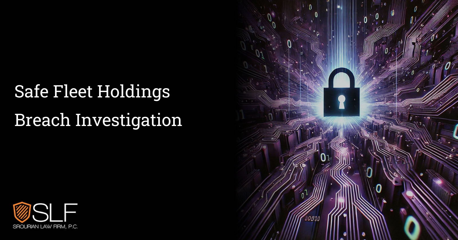Safe Fleet Holdings Breach Investigation