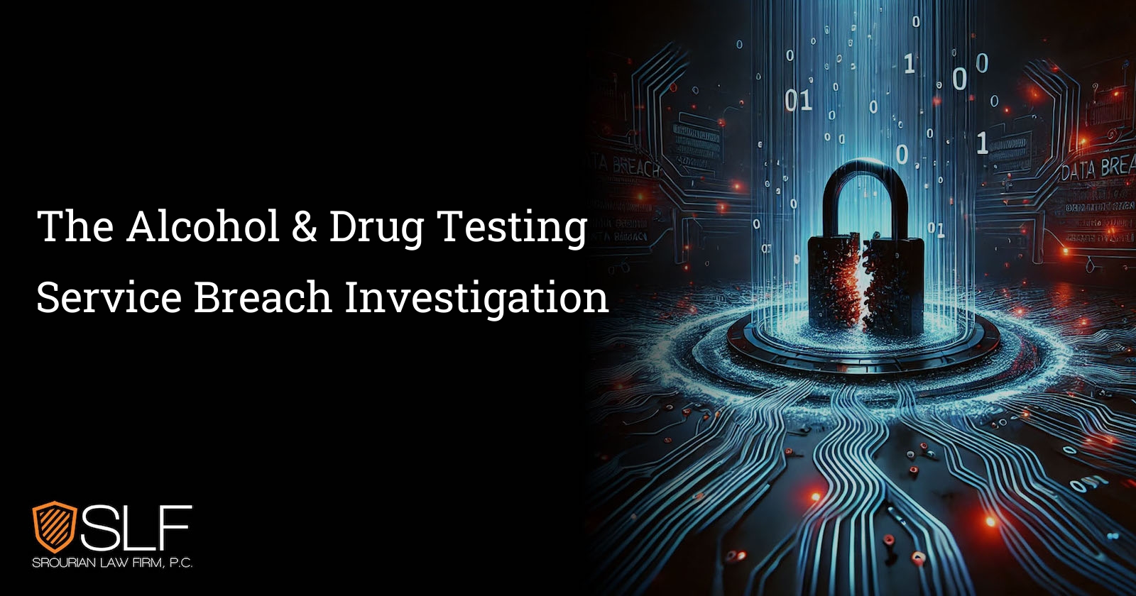 The Alcohol & Drug Testing Service Breach Investigation