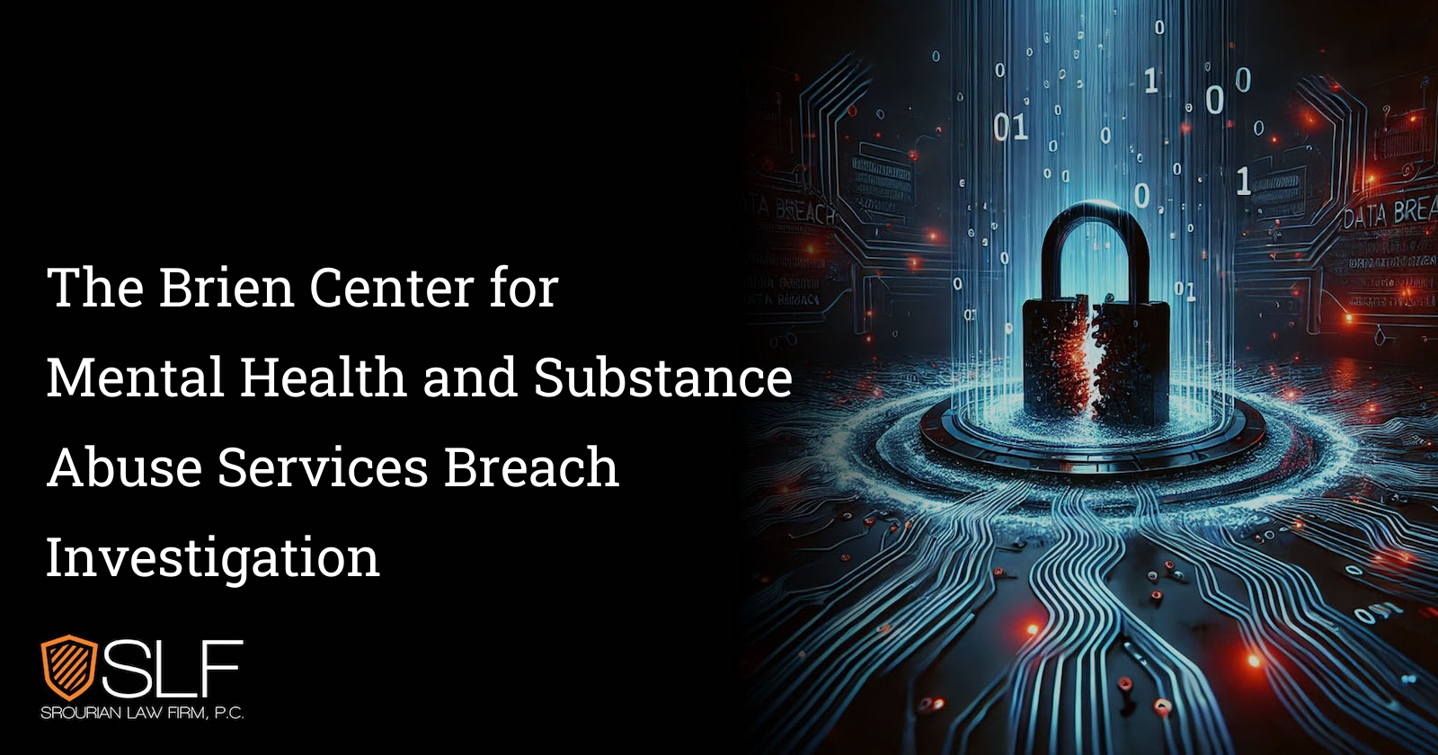 The Brien Center for Mental Health and Substance Abuse Services Breach Investigation