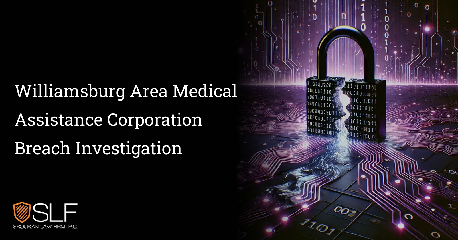 Williamsburg Area Medical Assistance Corporation Breach Investigation