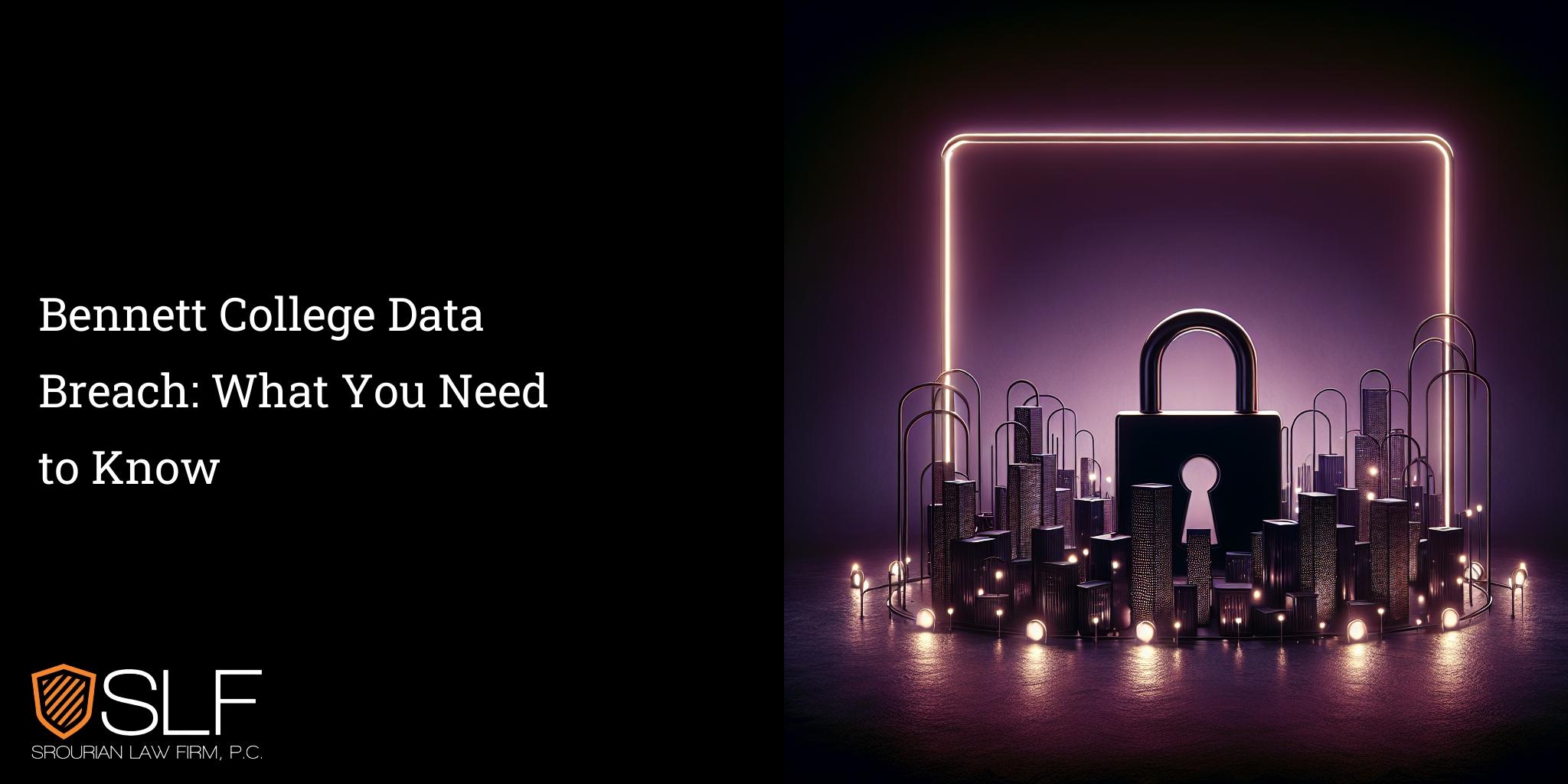 Bennett College Data Breach: What You Need to Know