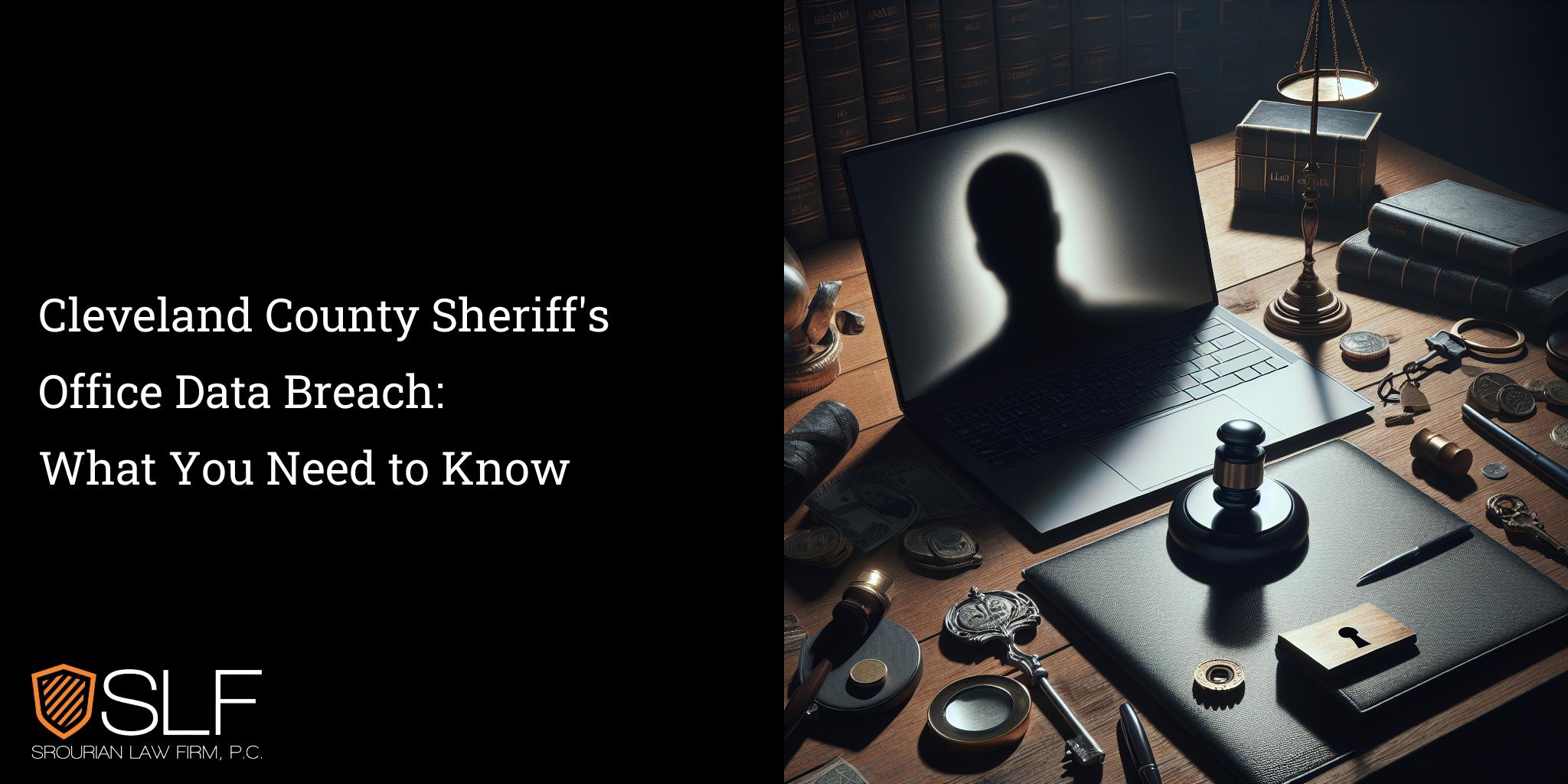 Cleveland County Sheriff's Office Data Breach: What You Need to Know