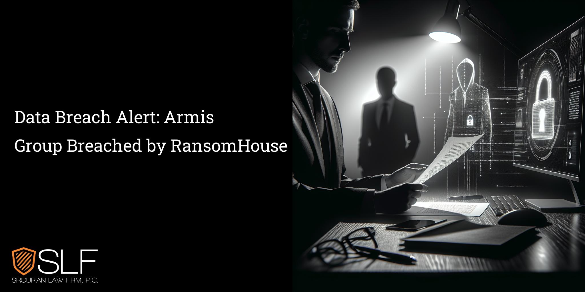 Data Breach Alert: Armis Group Breached by RansomHouse