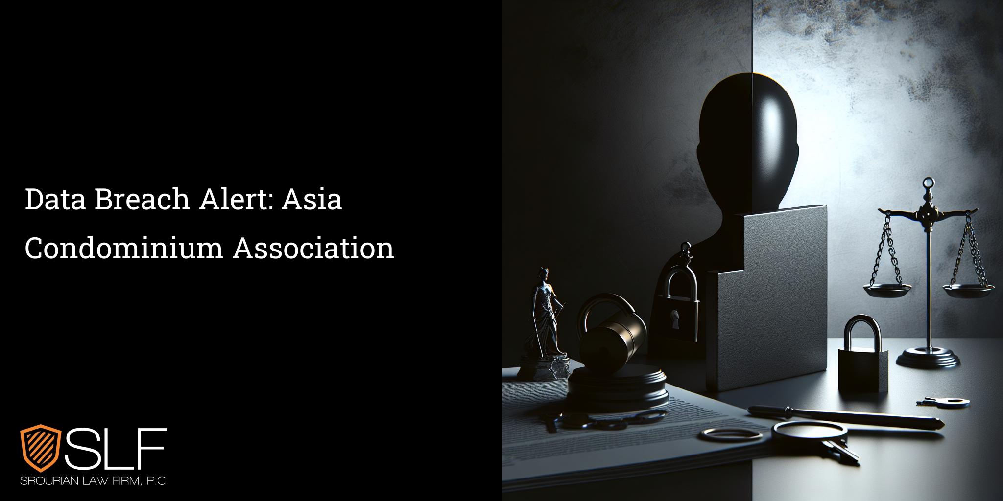 Data Breach Alert: Asia Condominium Association