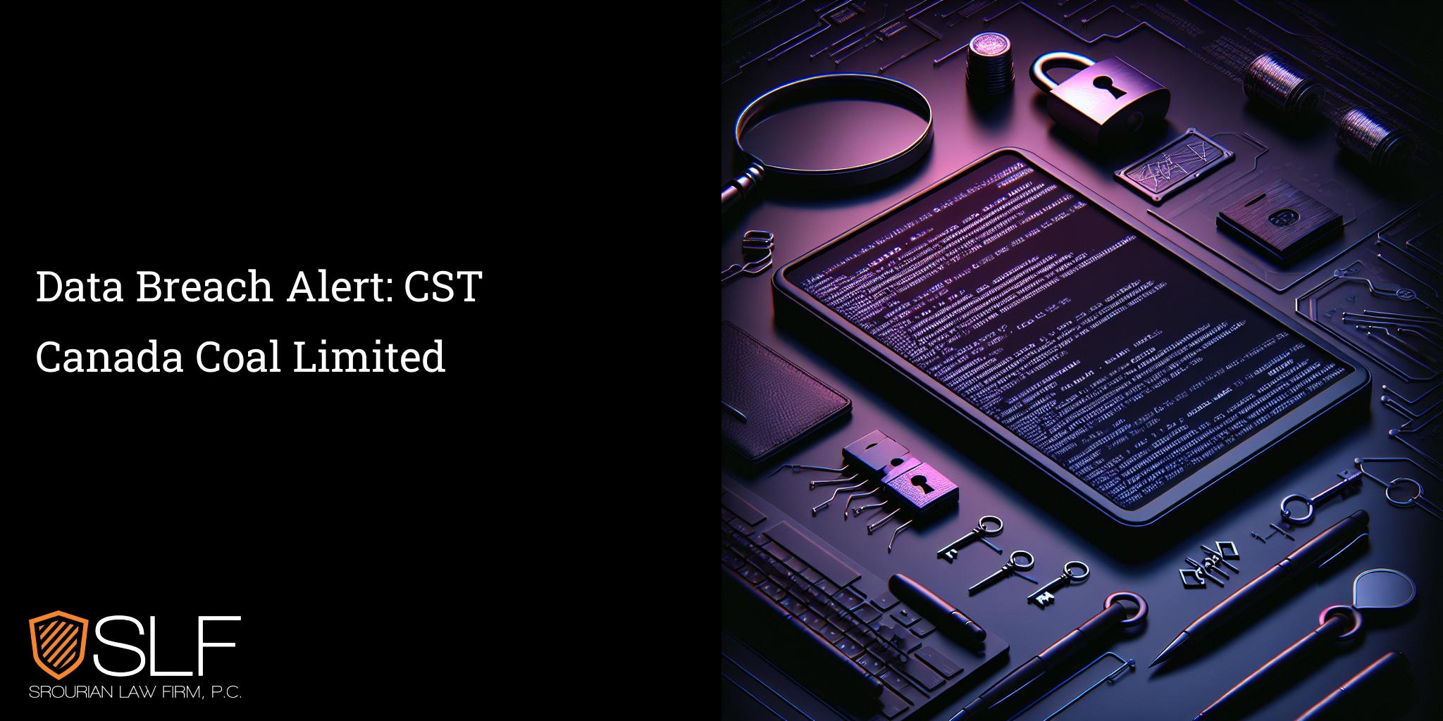Data Breach Alert: CST Canada Coal Limited