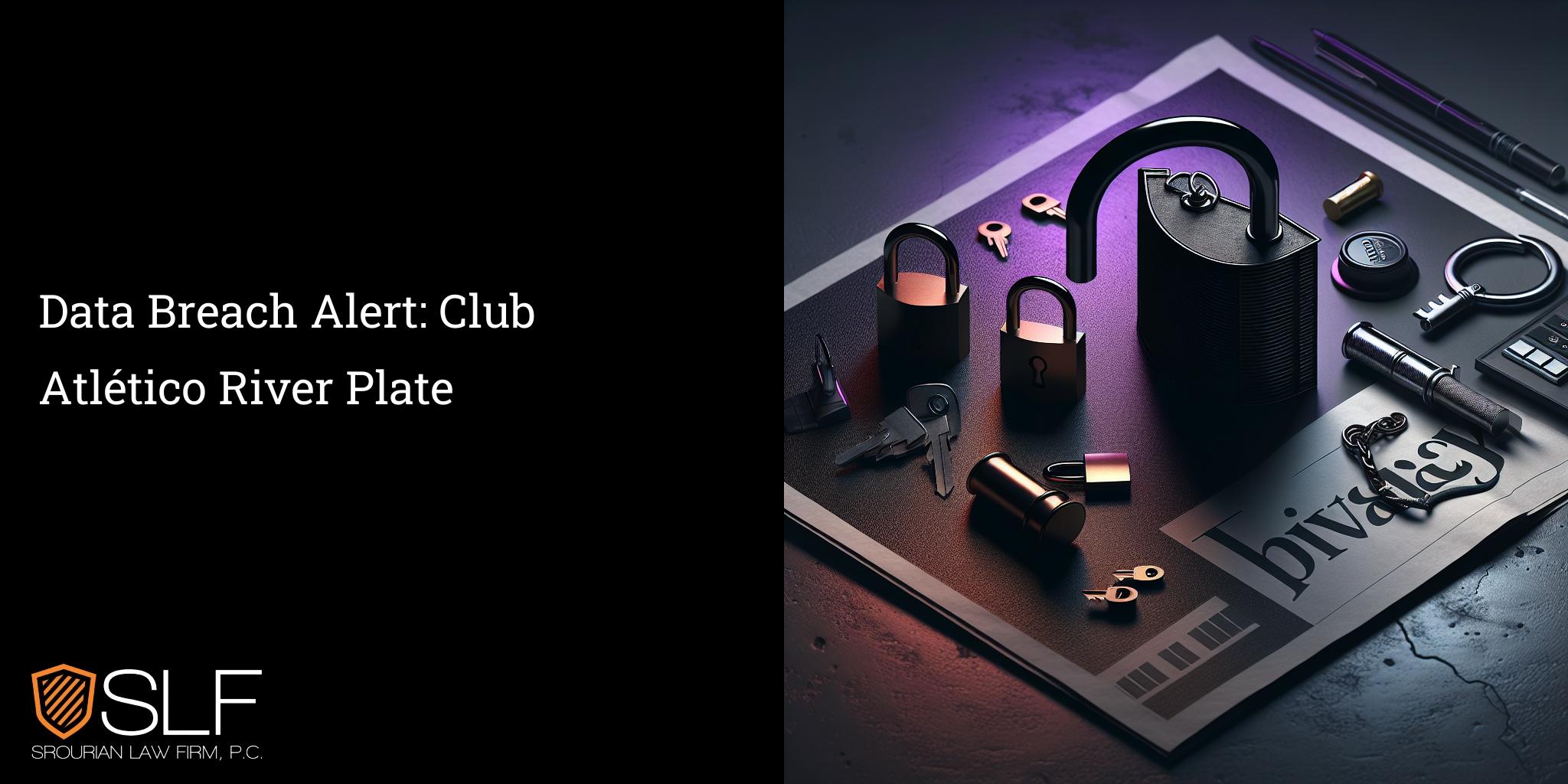 Data Breach Alert: Club Atlético River Plate