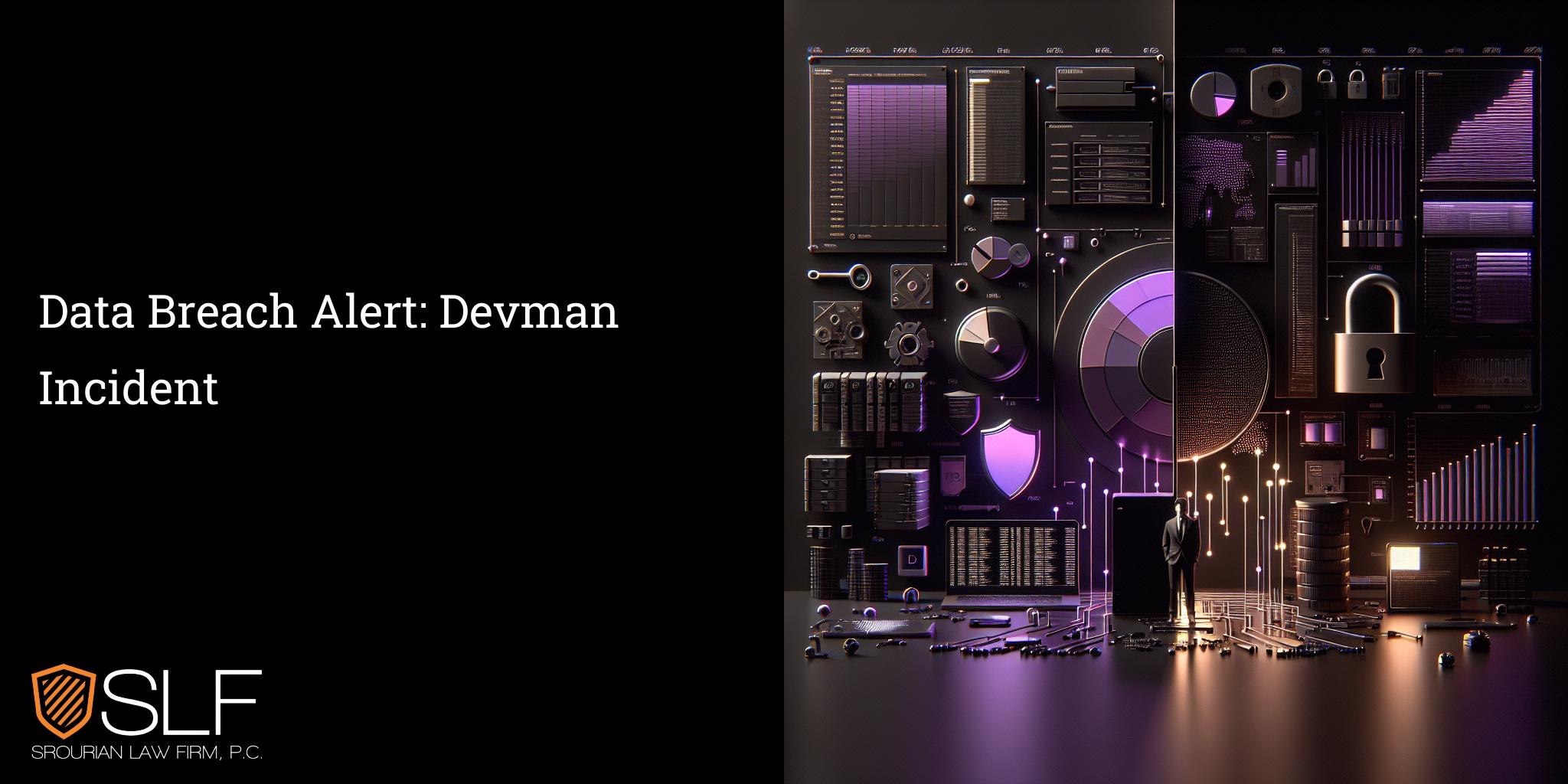Data Breach Alert: Devman Incident