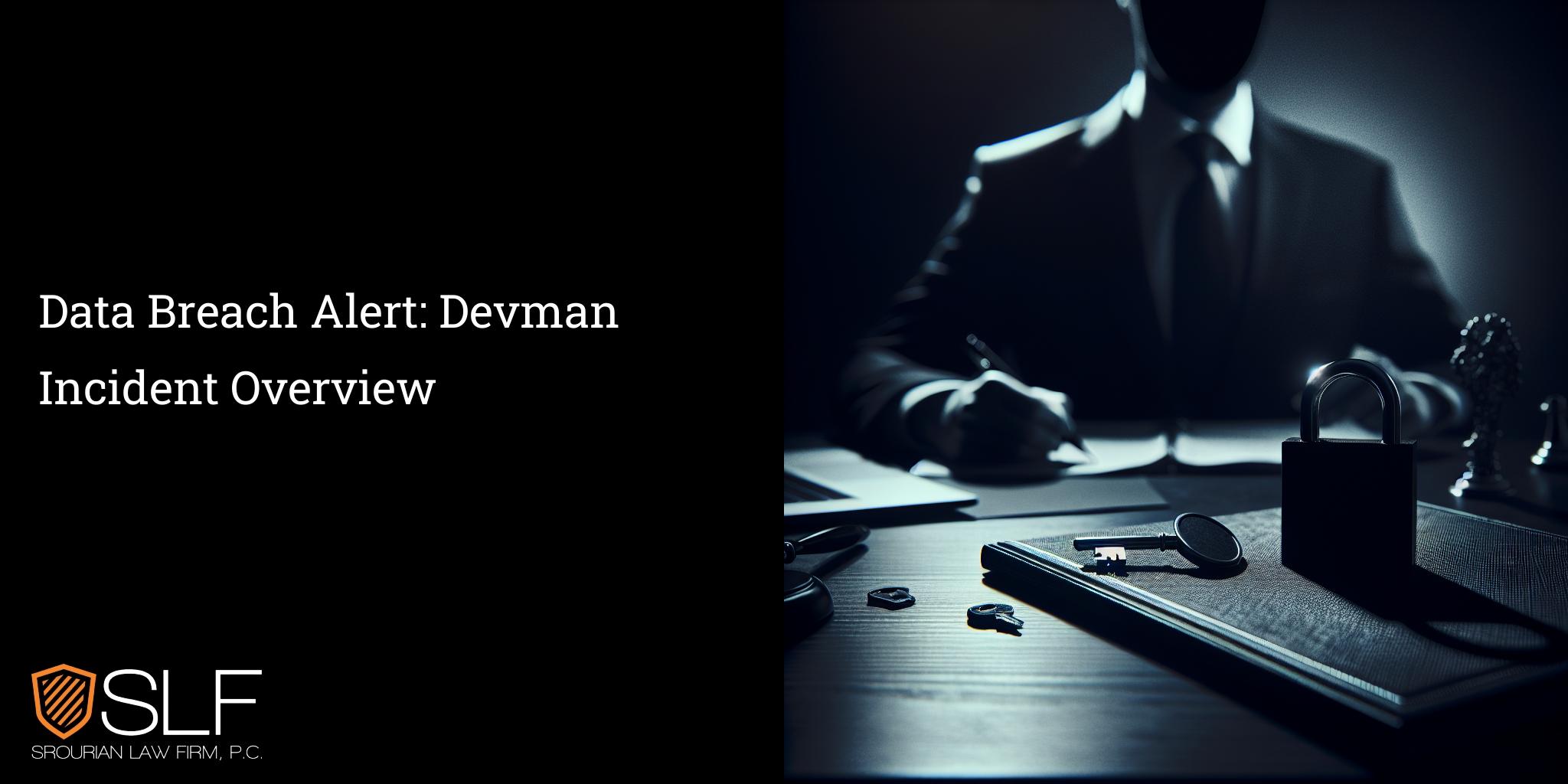 Data Breach Alert: Devman Incident Overview