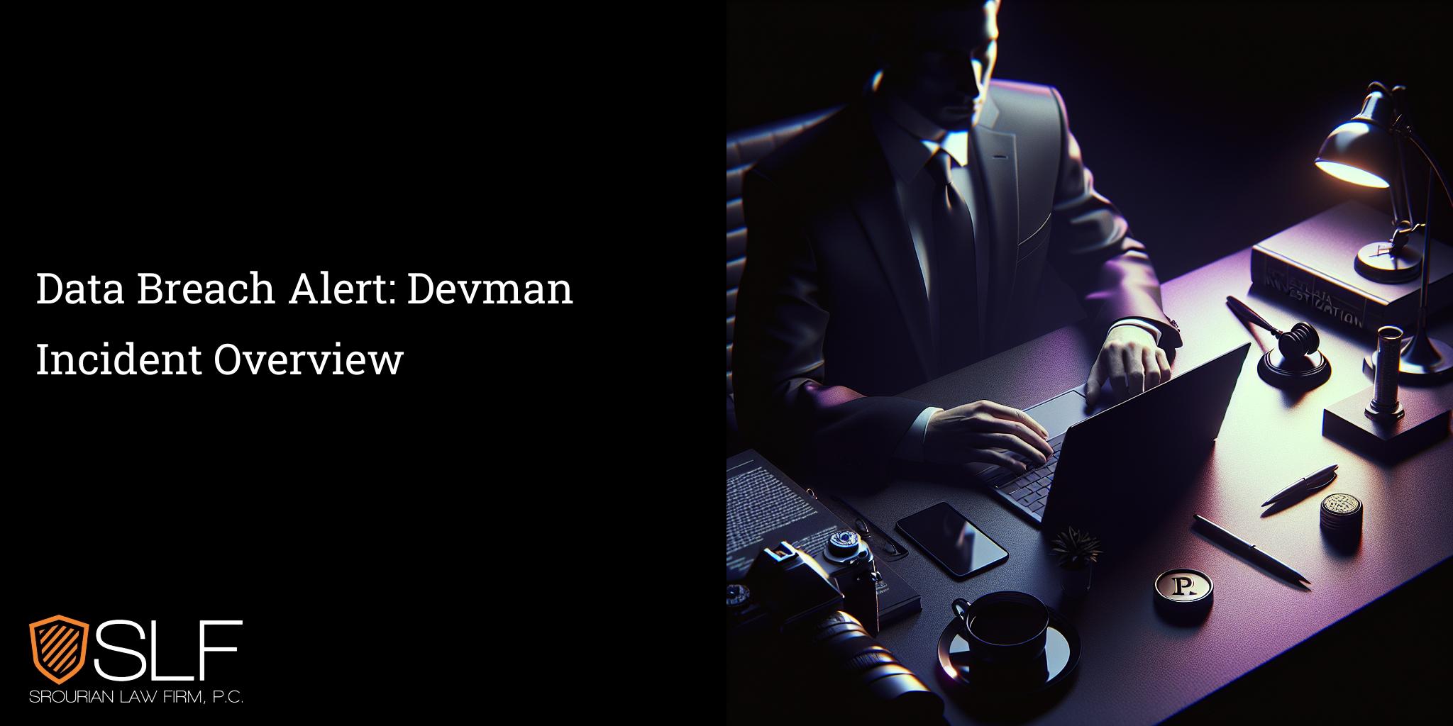 Data Breach Alert: Devman Incident Overview