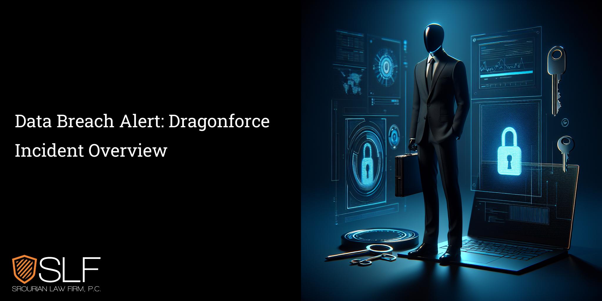 Data Breach Alert: Dragonforce Incident Overview