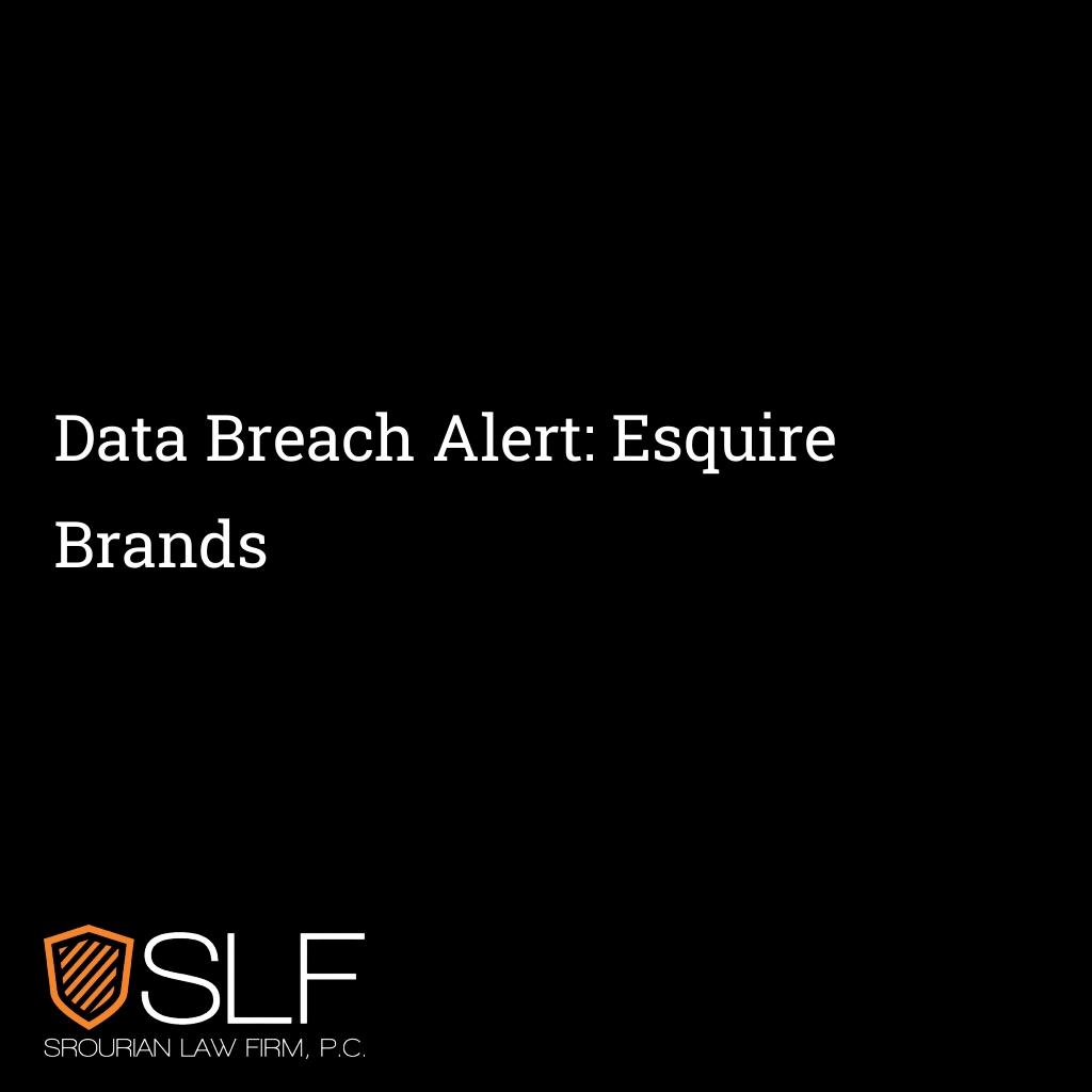 Data Breach Alert: Esquire Brands