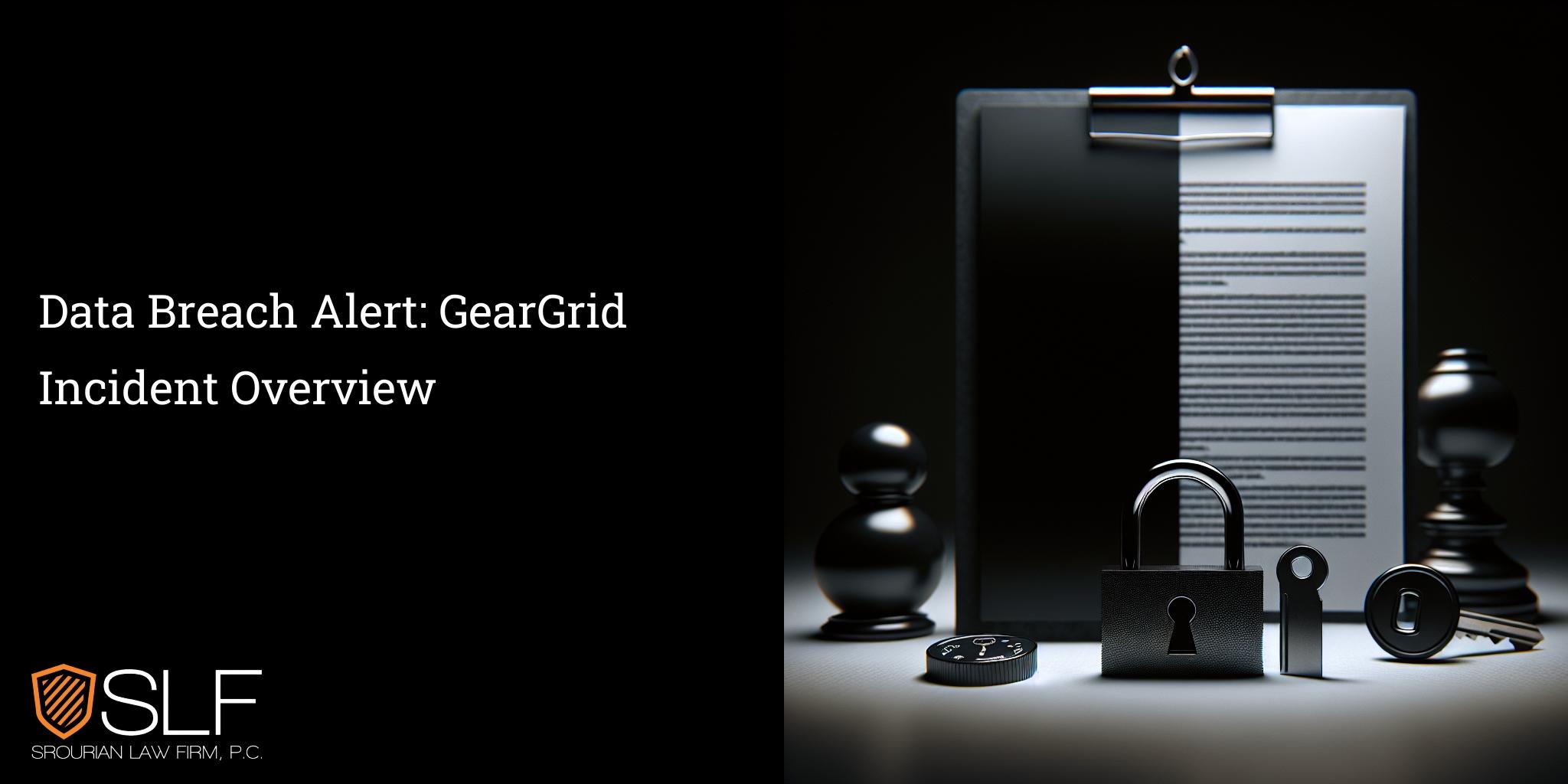 Data Breach Alert: GearGrid Incident Overview