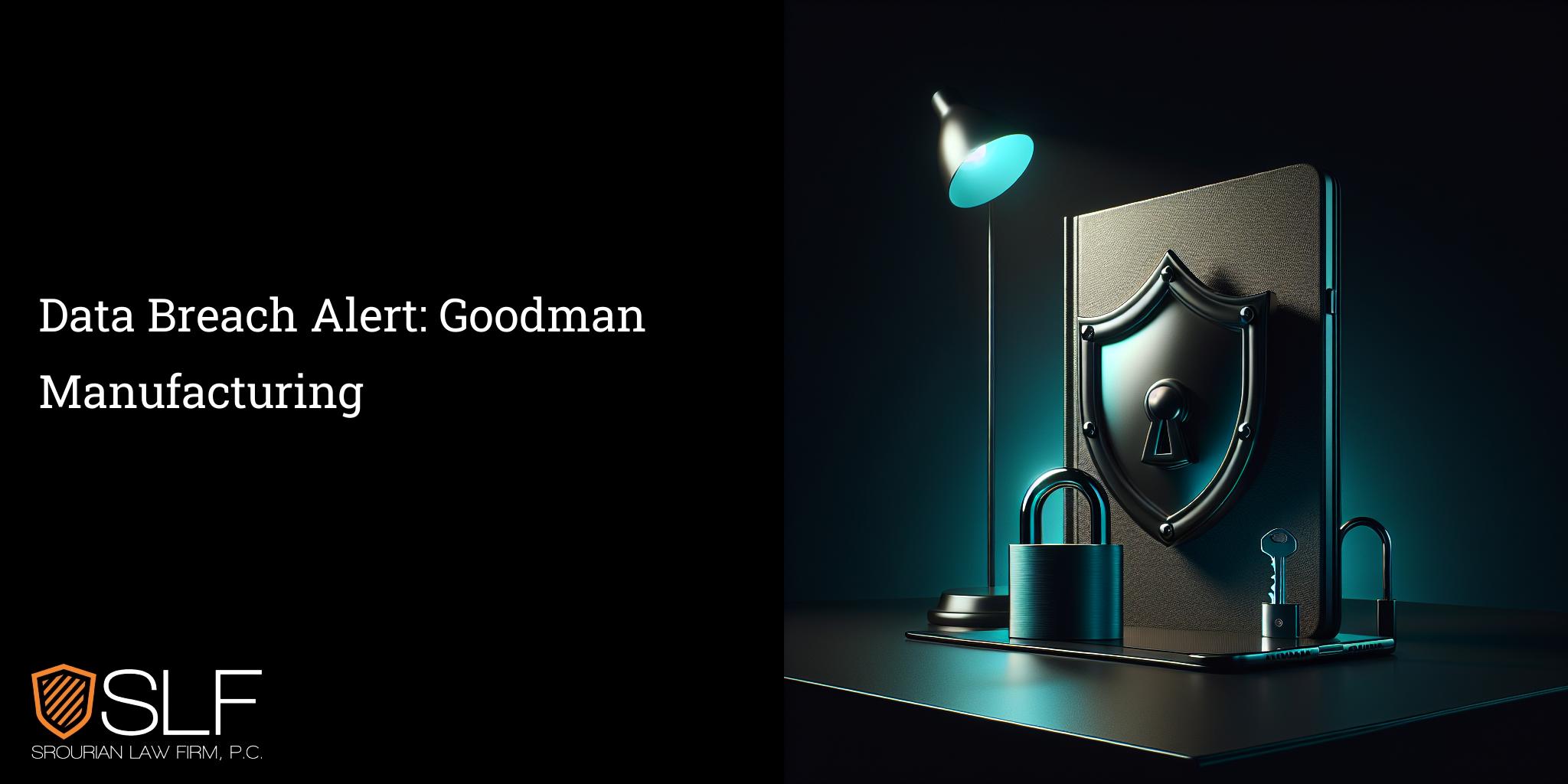 Data Breach Alert: Goodman Manufacturing