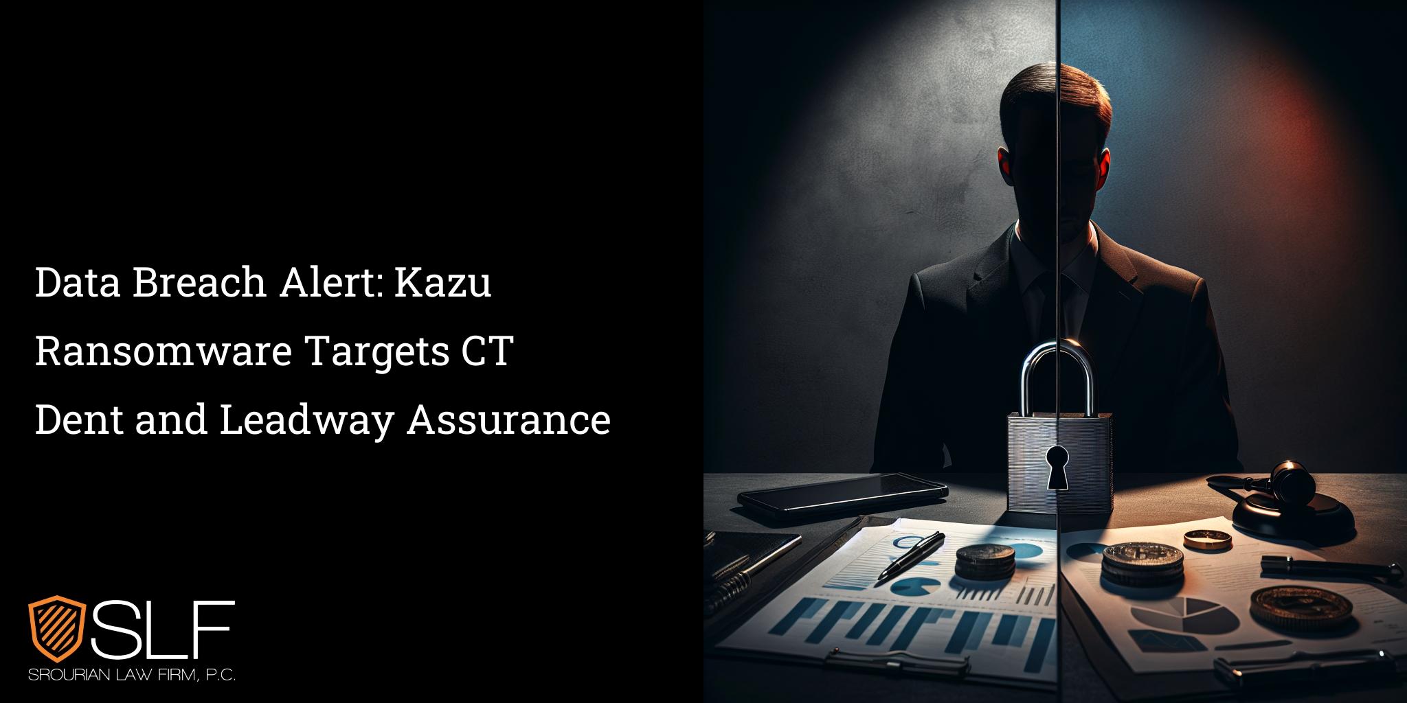 Data Breach Alert: Kazu Ransomware Targets CT Dent and Leadway Assurance