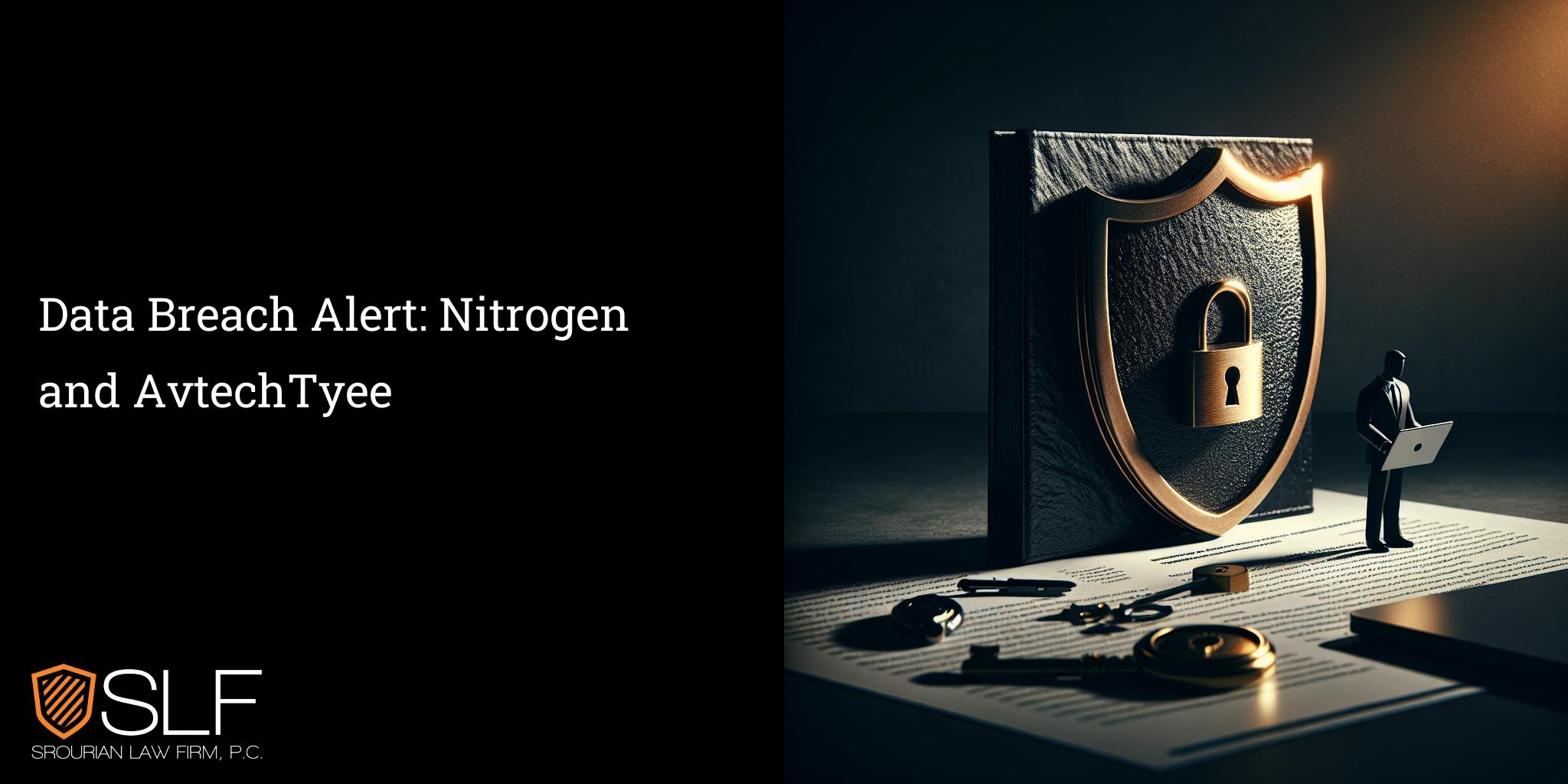 Data Breach Alert: Nitrogen and AvtechTyee