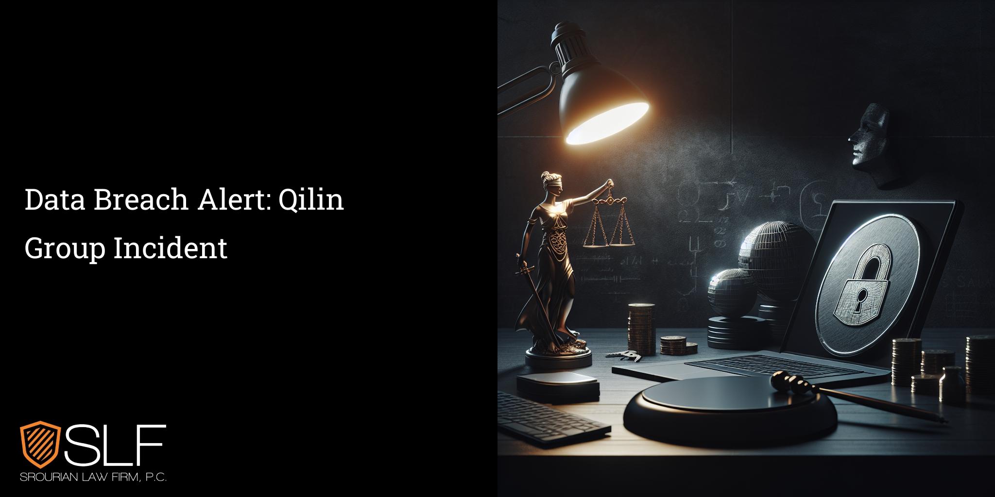 Data Breach Alert: Qilin Group Incident