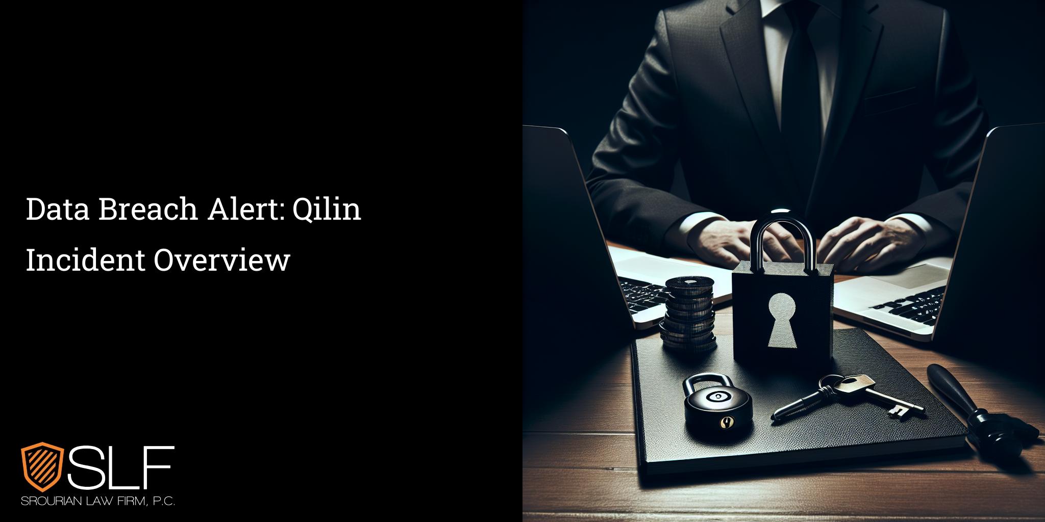 Data Breach Alert: Qilin Incident Overview