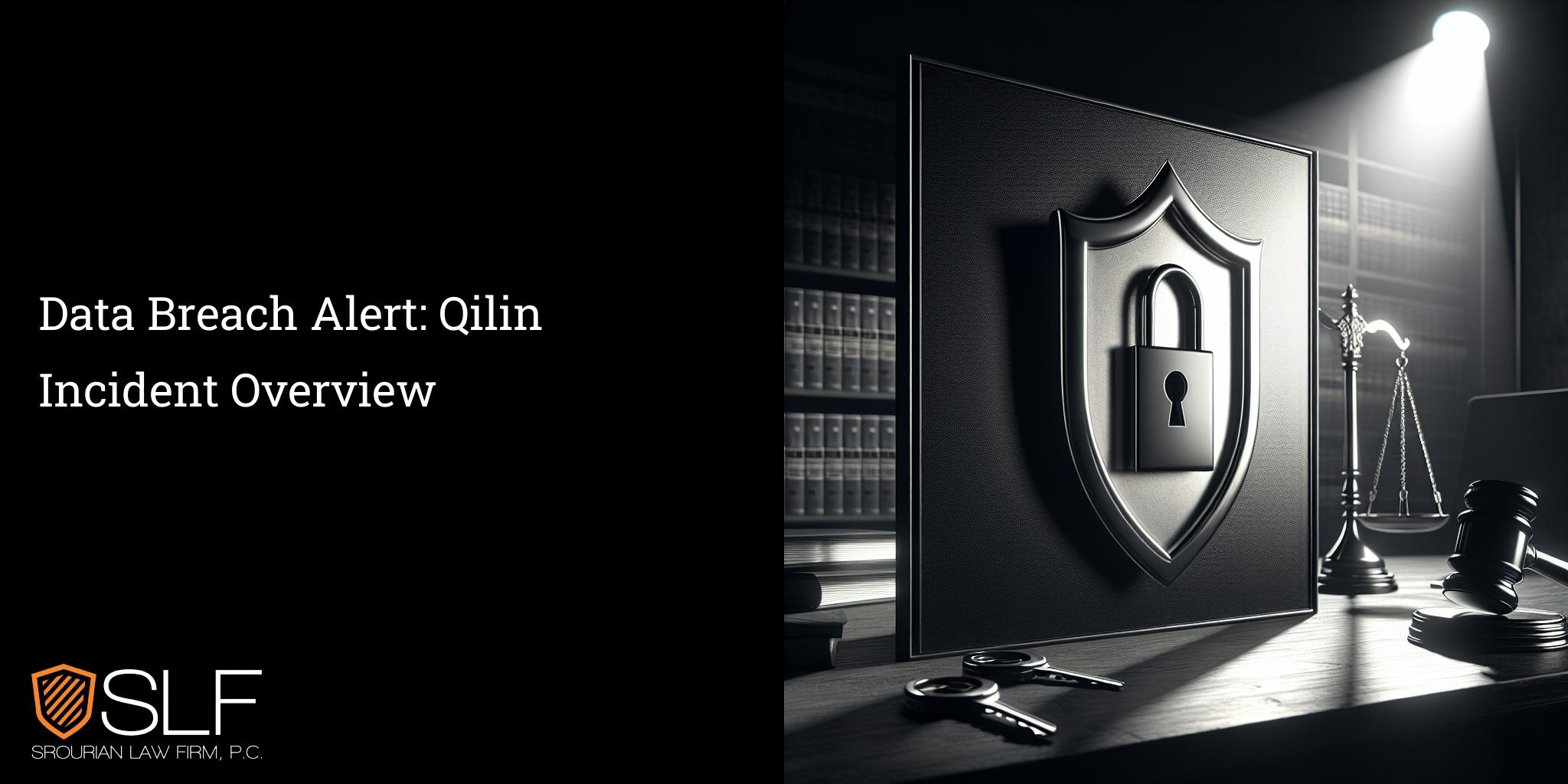 Data Breach Alert: Qilin Incident Overview