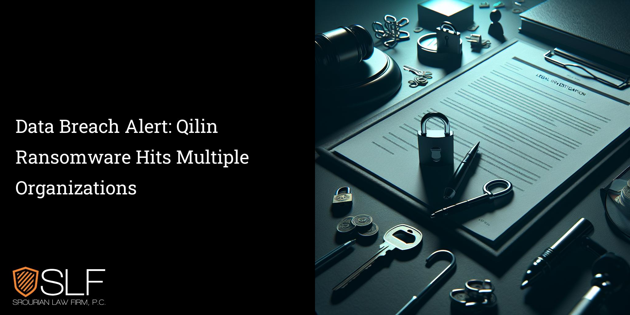 Data Breach Alert: Qilin Ransomware Hits Multiple Organizations