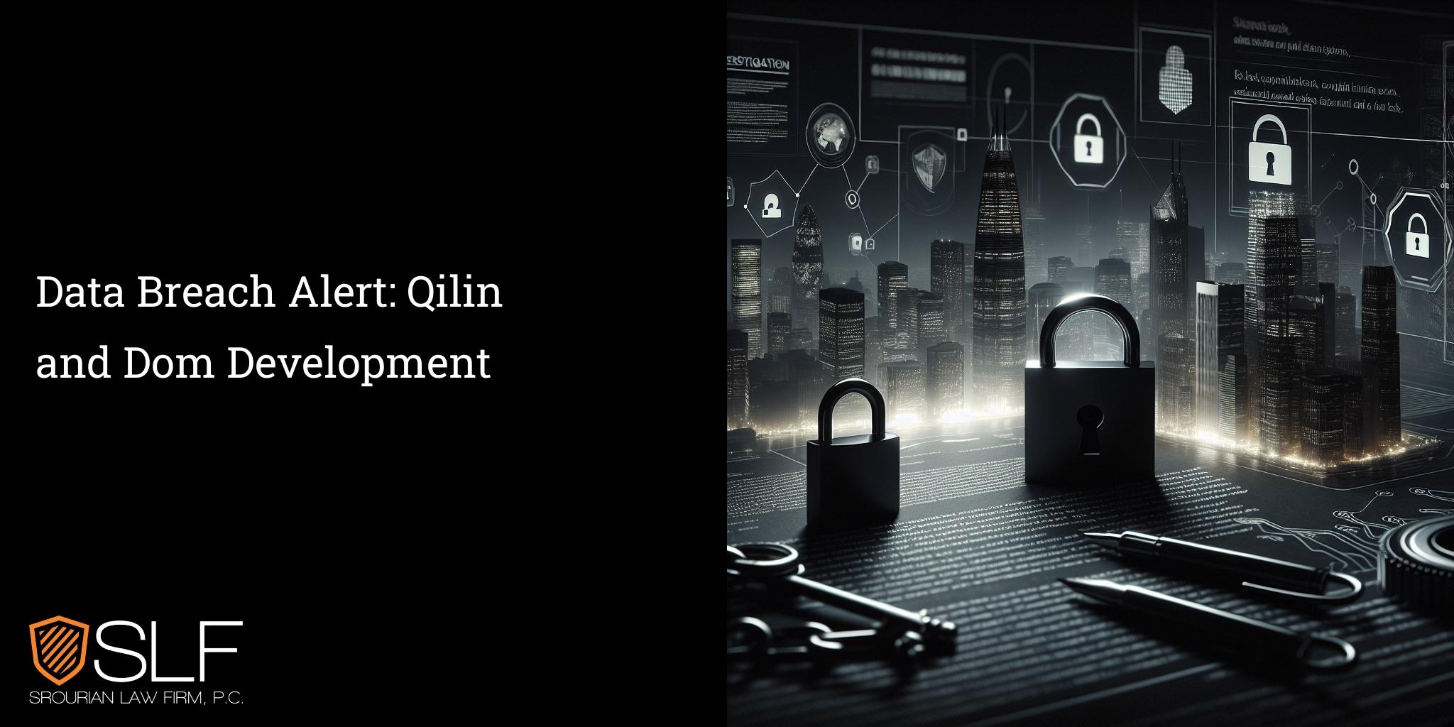Data Breach Alert: Qilin and Dom Development