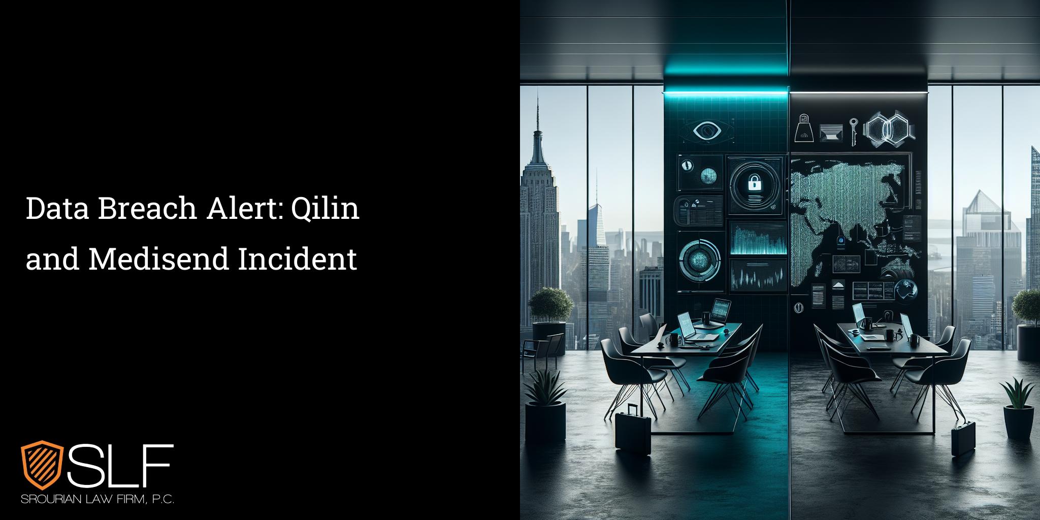 Data Breach Alert: Qilin and Medisend Incident