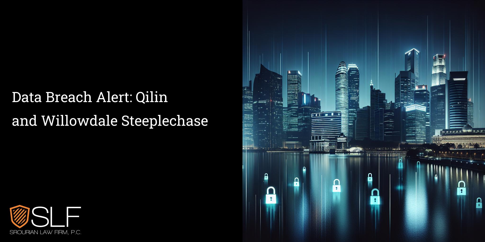 Data Breach Alert: Qilin and Willowdale Steeplechase