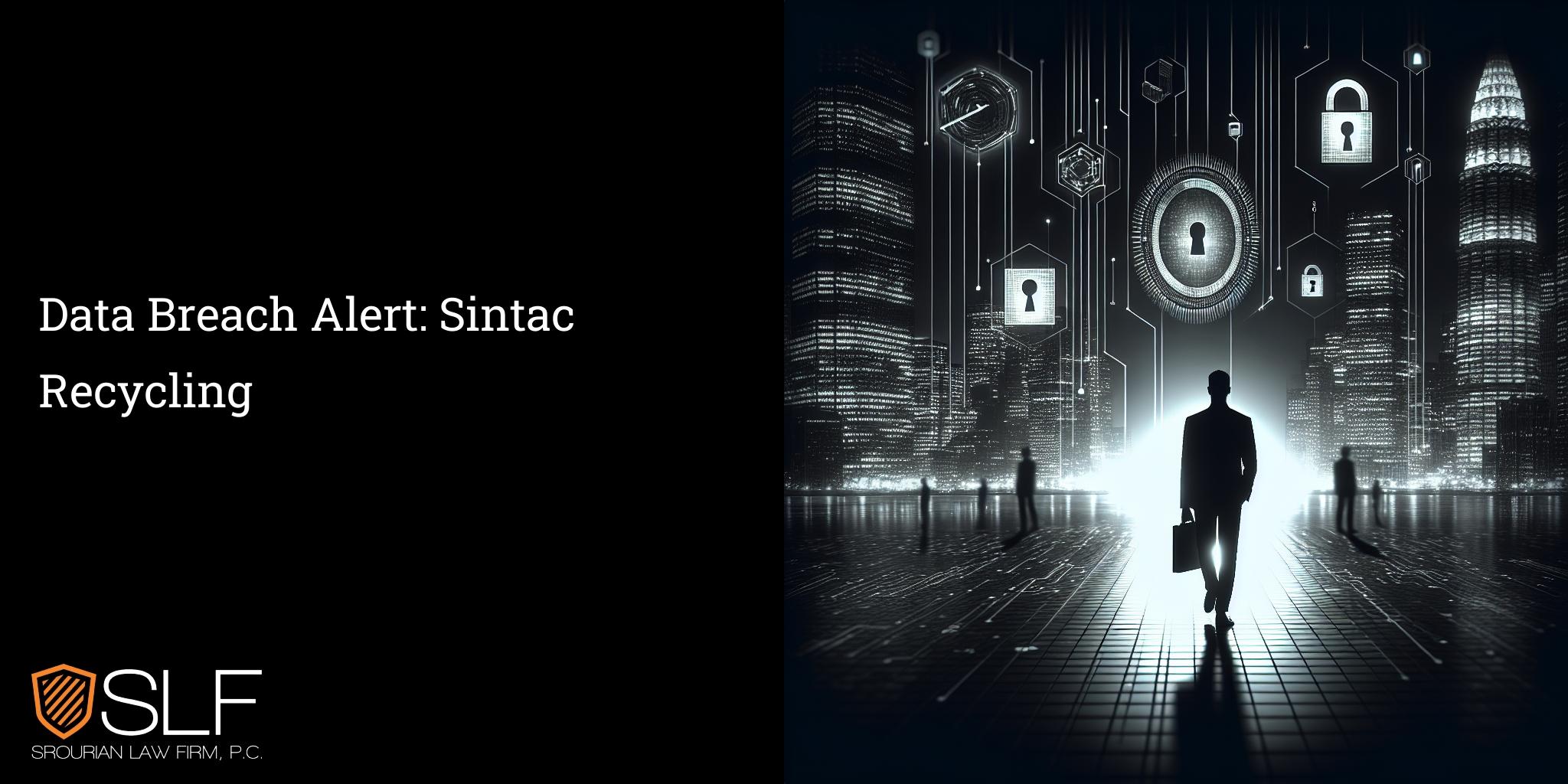Data Breach Alert: Sintac Recycling