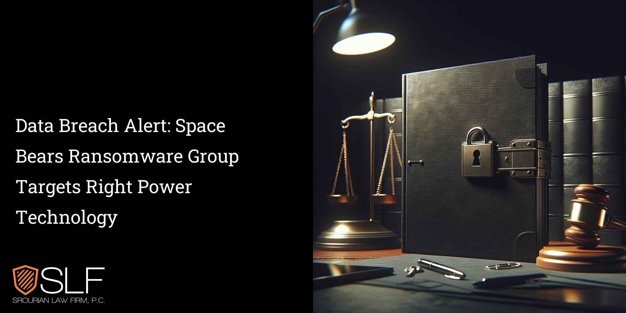 Data Breach Alert: Space Bears Ransomware Group Targets Right Power Technology