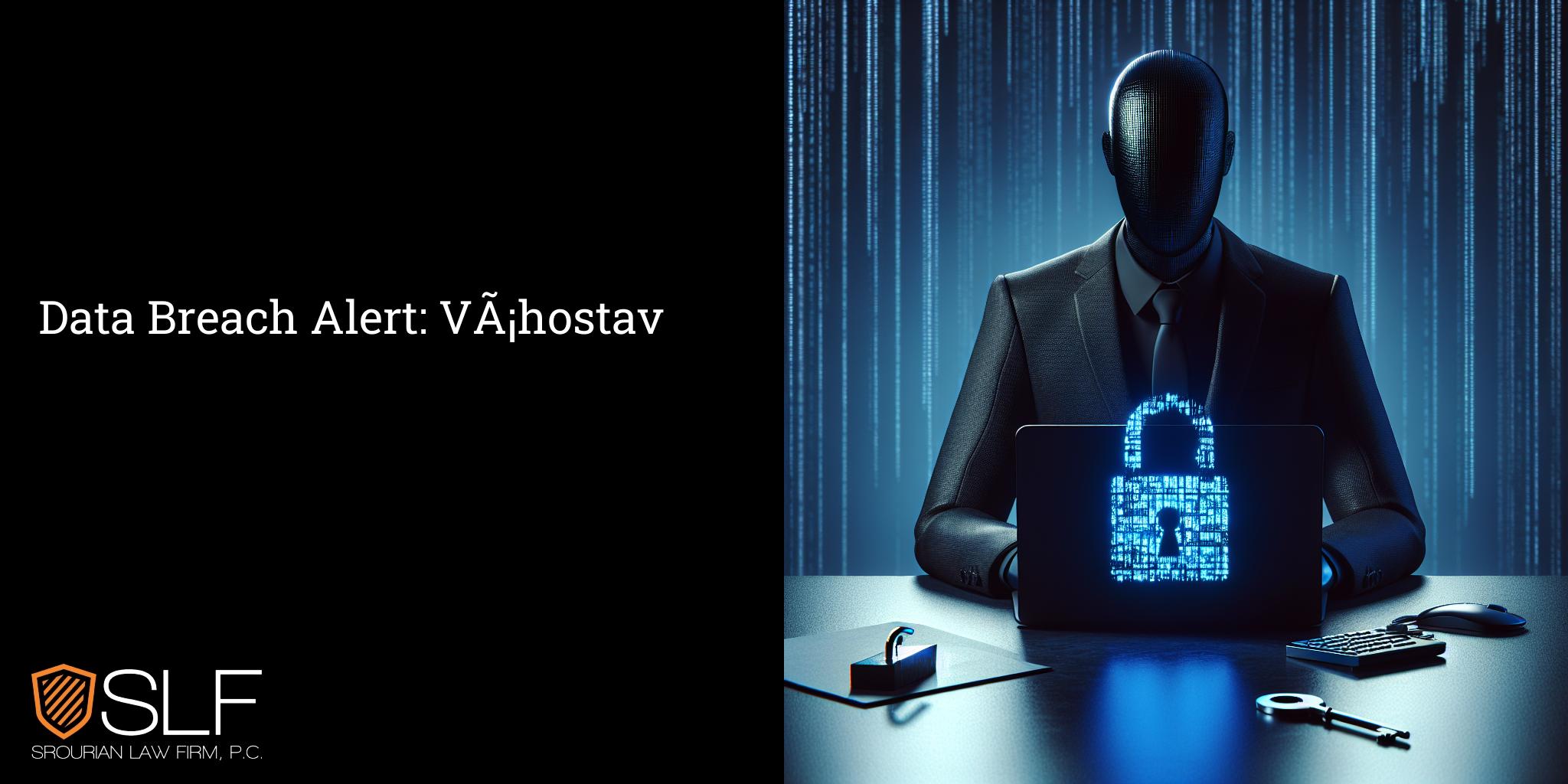 Data Breach Alert: VÃ¡hostav