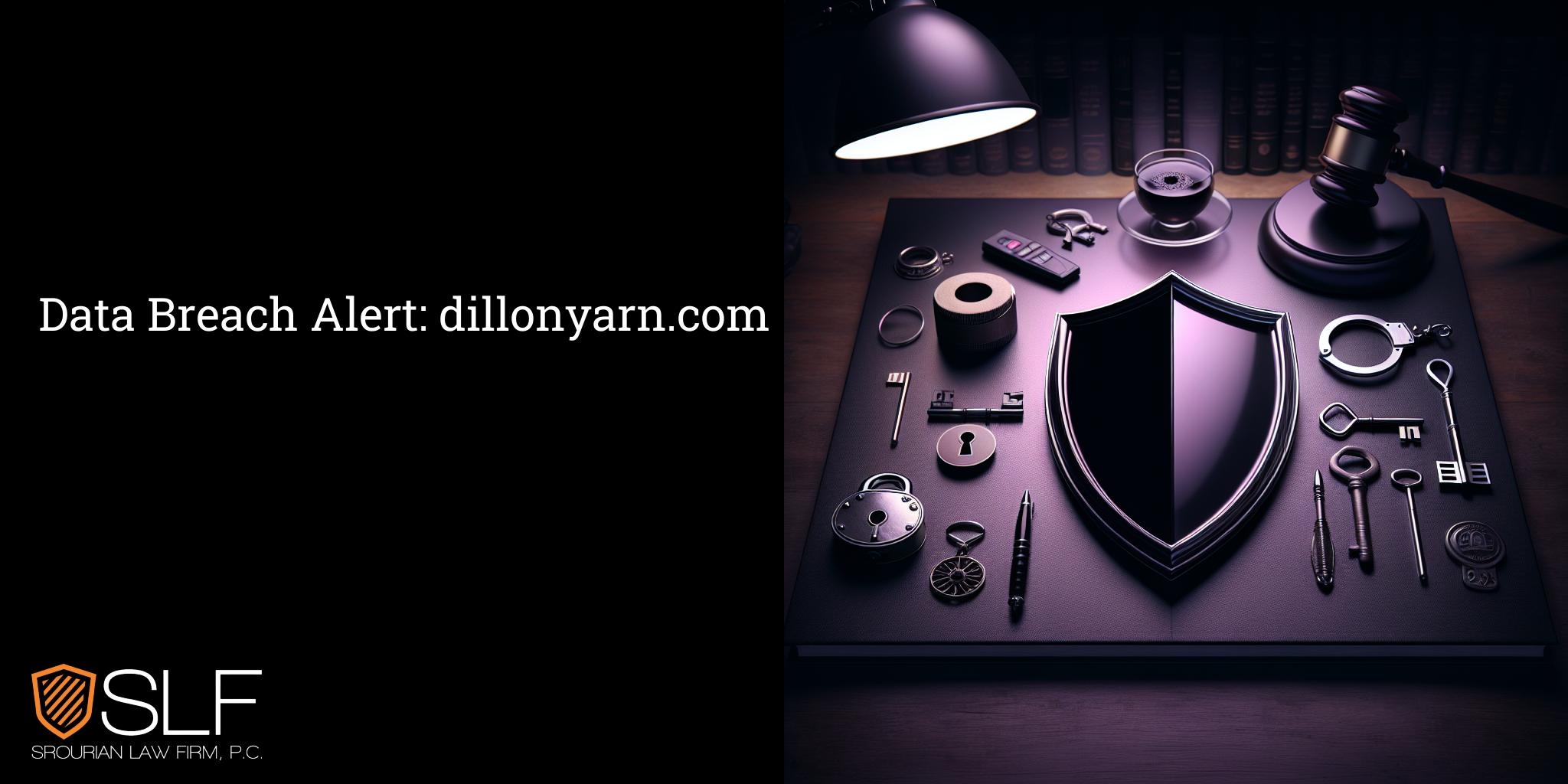 Data Breach Alert: dillonyarn.com