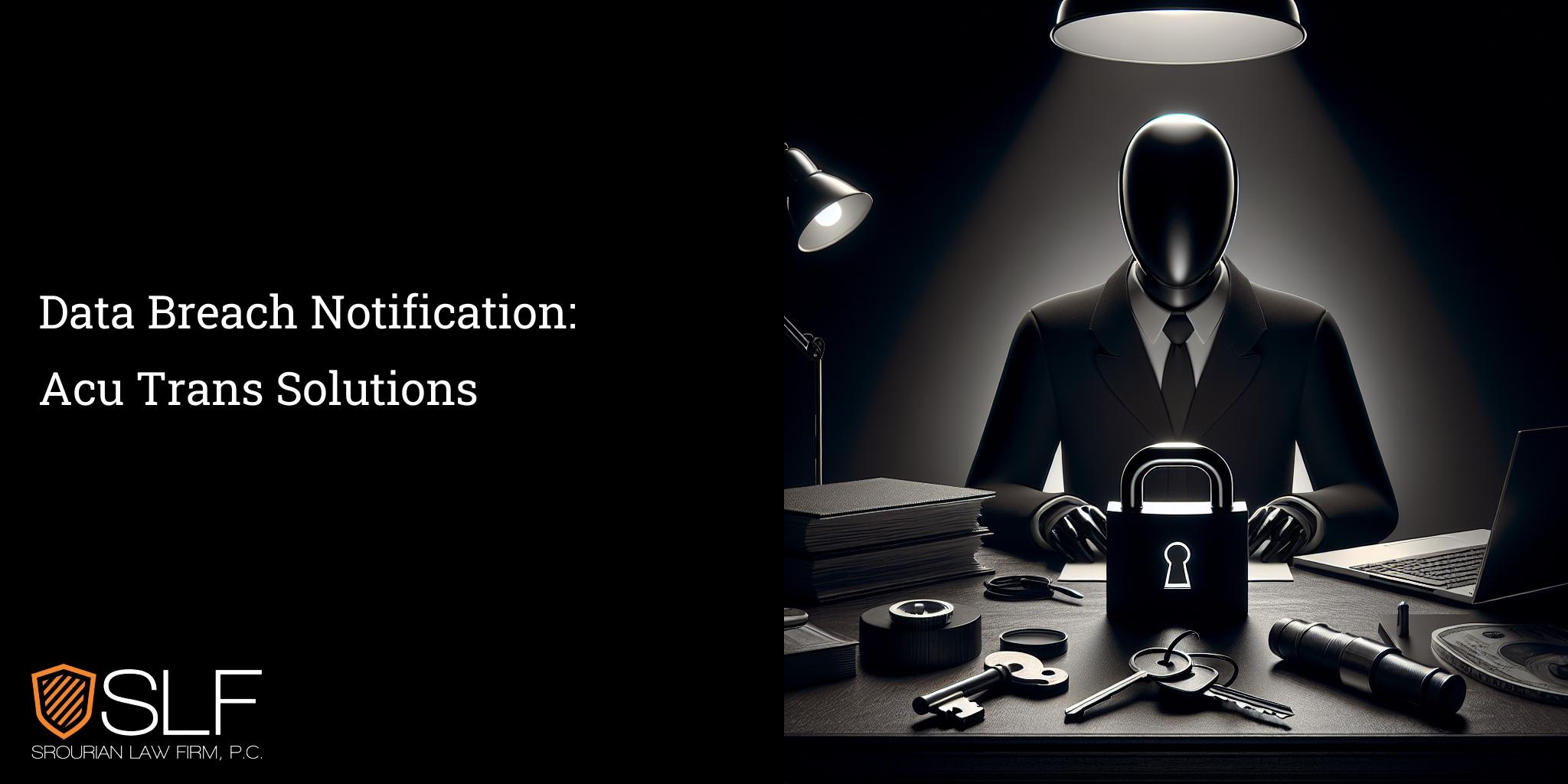 Data Breach Notification: Acu Trans Solutions