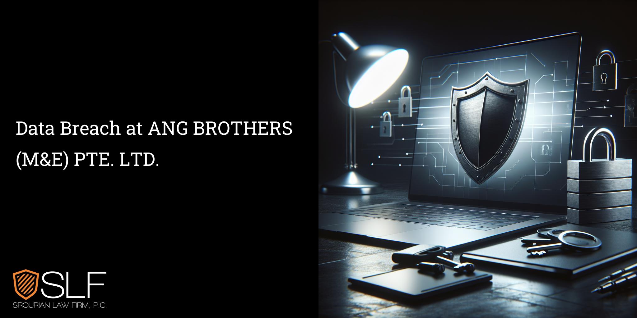 Data Breach at ANG BROTHERS (M&E) PTE. LTD.