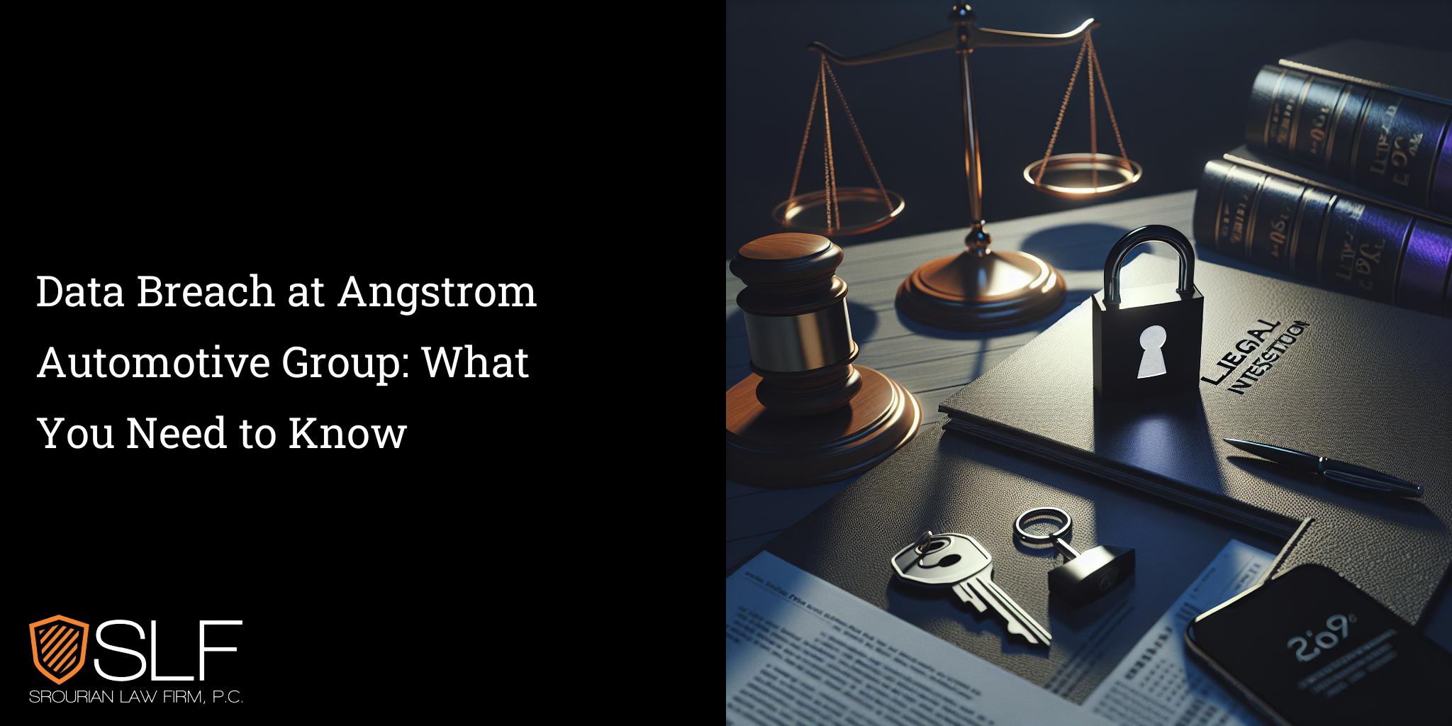 Data Breach at Angstrom Automotive Group: What You Need to Know